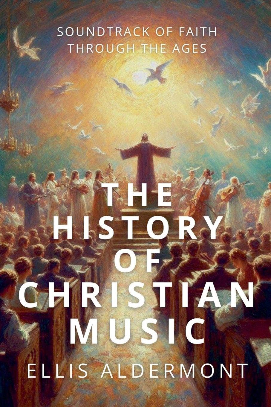 capítulo por capítulo baixar The History of Christian Music: Soundtrack of Faith Through the Ages