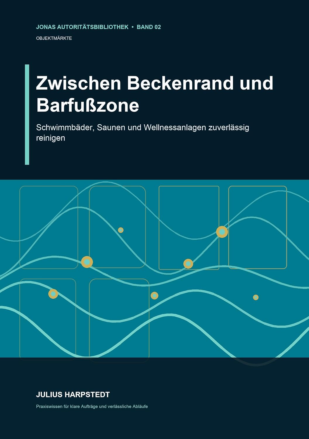 Zwischen Beckenrand und Barfußzone: Schwimmbäder, Saunen und Wellnessanlagen zuverlässig reinigen (German Edition) baixar o livro de graça