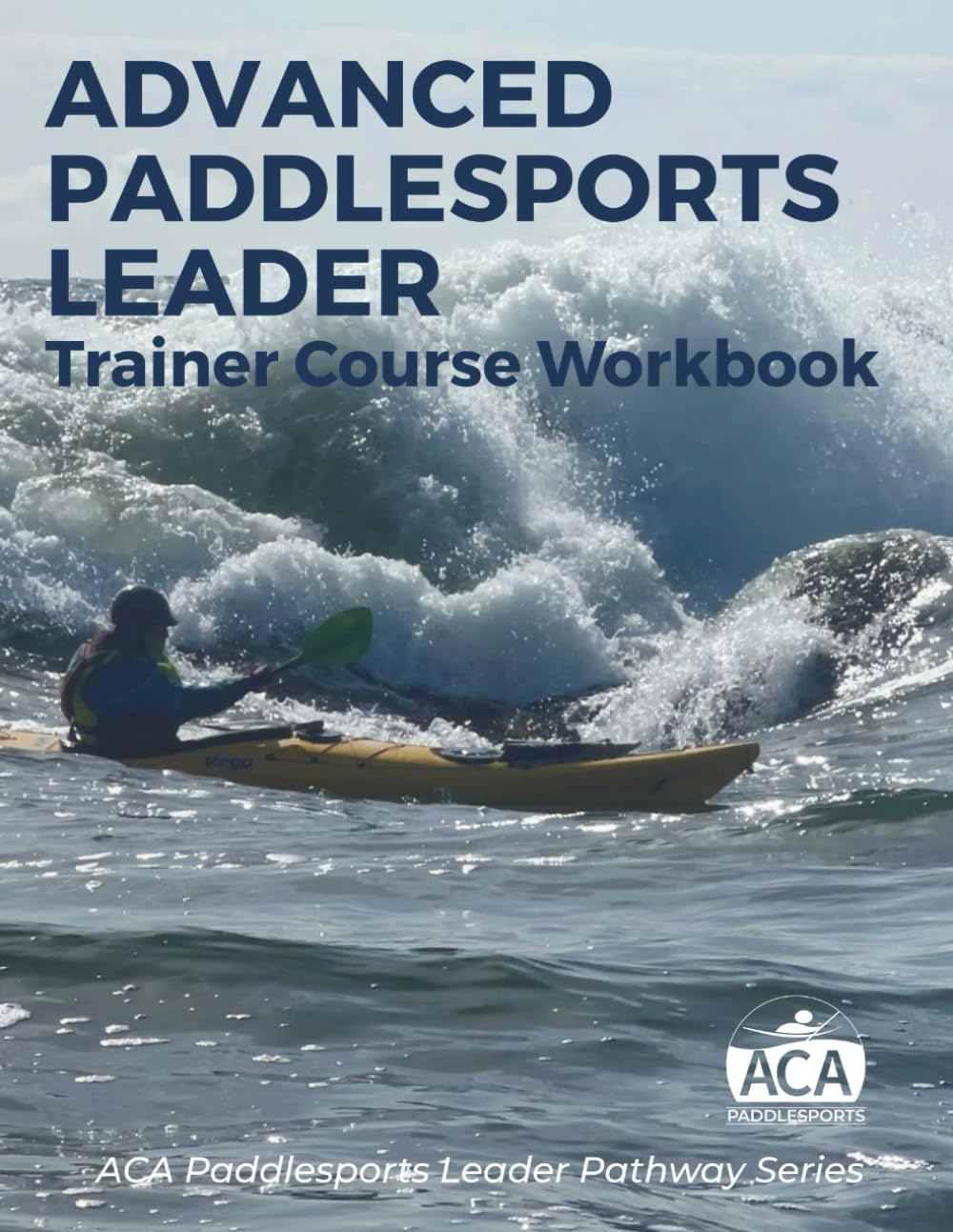 capítulo por capítulo baixar ACA Advanced Paddlesports Leader - Trainer Workbook (ACA Leader Pathway Collection)