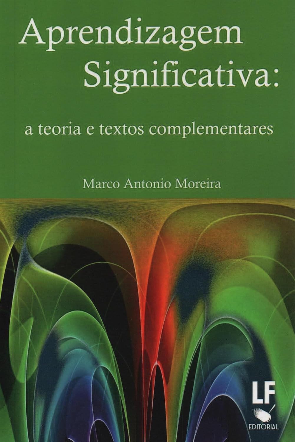Aprendizagem Significativa: a teoria e textos complementares baixar livro de graça