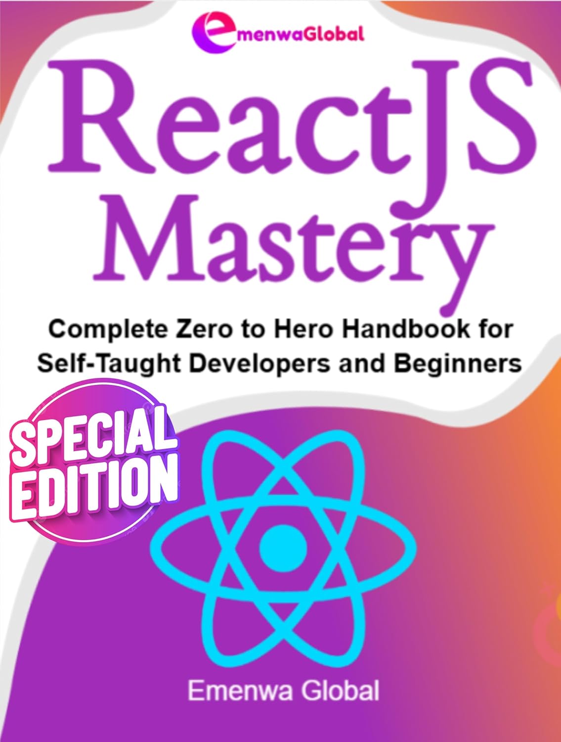 ReactJS Mastery: Complete Zero to Hero Handbook for Self-Taught Developers and Beginners (Web Development Mastery) (English Edition) baixar livro de graça