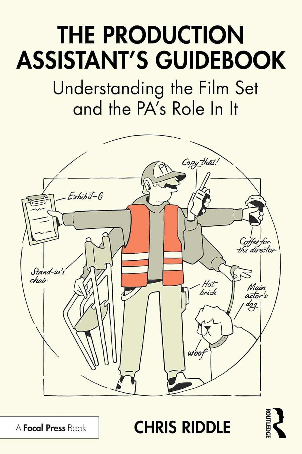 The Production Assistant’s Guidebook: Understanding the Film Set and the PA’s Role In It (English Edition) baixar livro de graça
