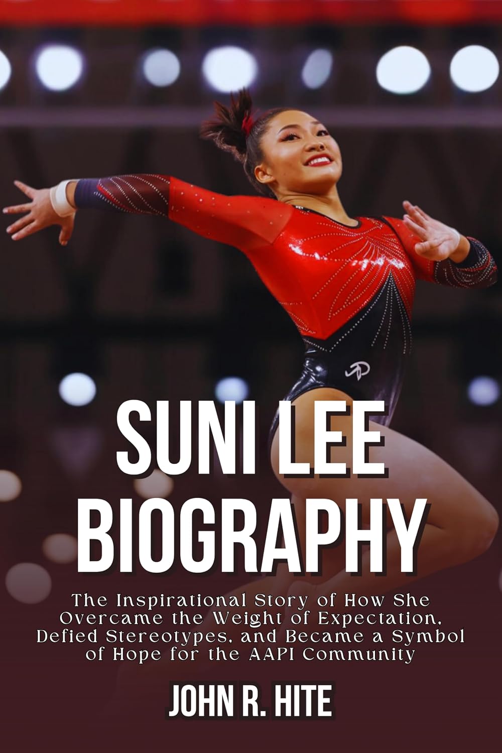 capítulo por capítulo baixar SUNI LEE BIOGRAPHY: The Inspirational Story of How She Overcame the Weight of Expectation, Defied Stereotypes, and Became a Symbol of Hope for the AAPI Community (English Edition)