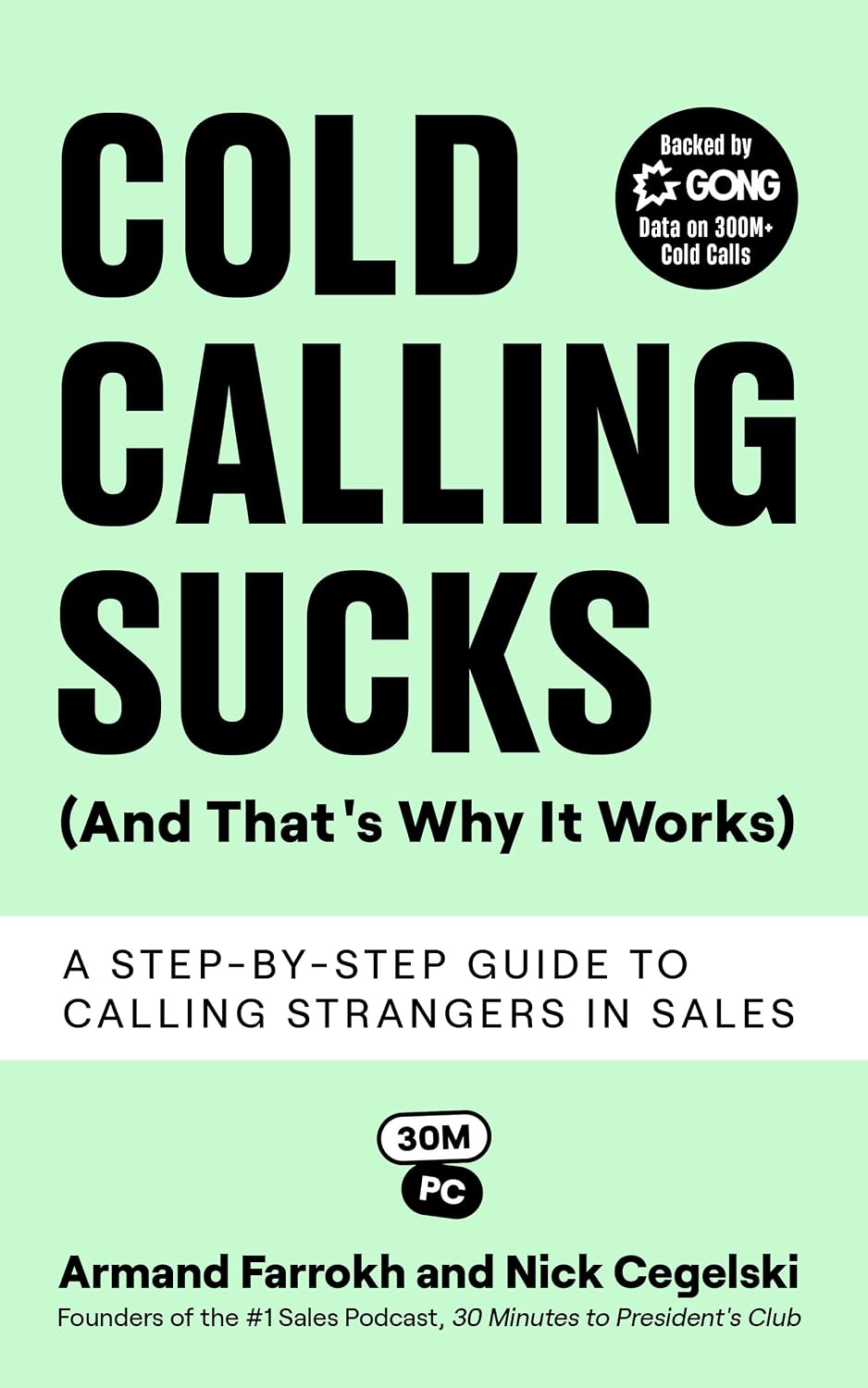 Cold Calling Sucks (And That's Why It Works): A Step-by-Step Guide to Calling Strangers in Sales (English Edition) baixar livro de graça