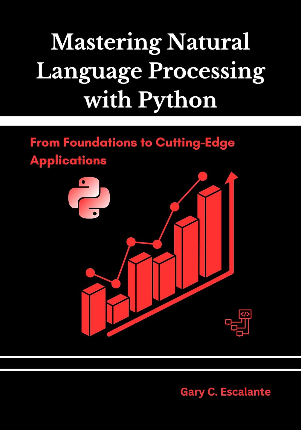 Mastering Natural Language Processing with Python: From Foundations to Cutting-Edge Applications (English Edition) baixar livro de graça