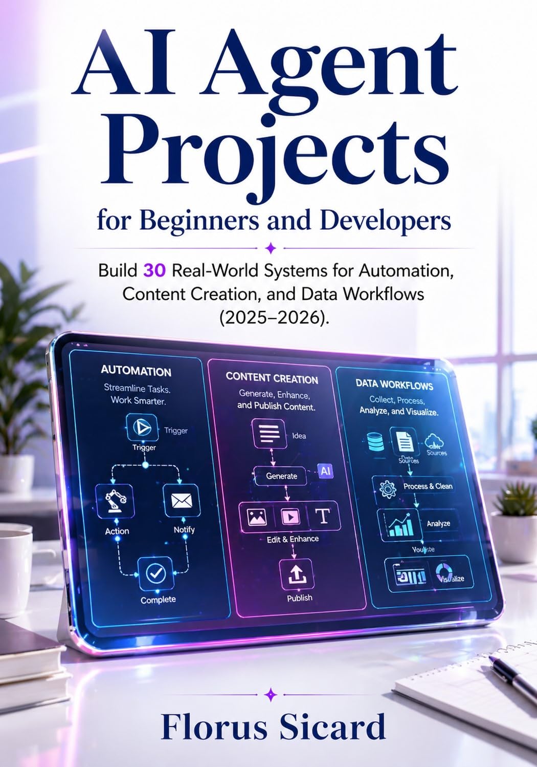 ler totalmente AI Agent Projects for Beginners and Developers: Build 30 Real-World Systems for Automation, Content Creation, and Data Workflows (2025–2026) (English Edition)