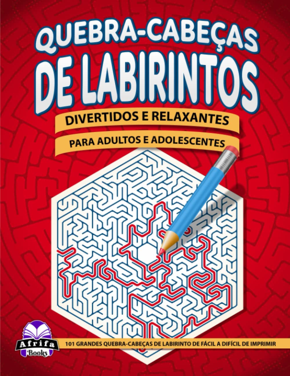 ler totalmente Quebra-cabeças de labirintos divertidos e relaxantes para Adultos e Adolescentes: 101 Grandes Quebra-cabeças de Labirinto de Fácil a Difícil de Imprimir (Portuguese Edition)