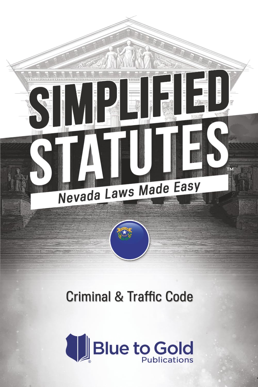 Simplified Statutes: Nevada Laws Made Easy: Criminal & Traffic Code baixar o livro de graça