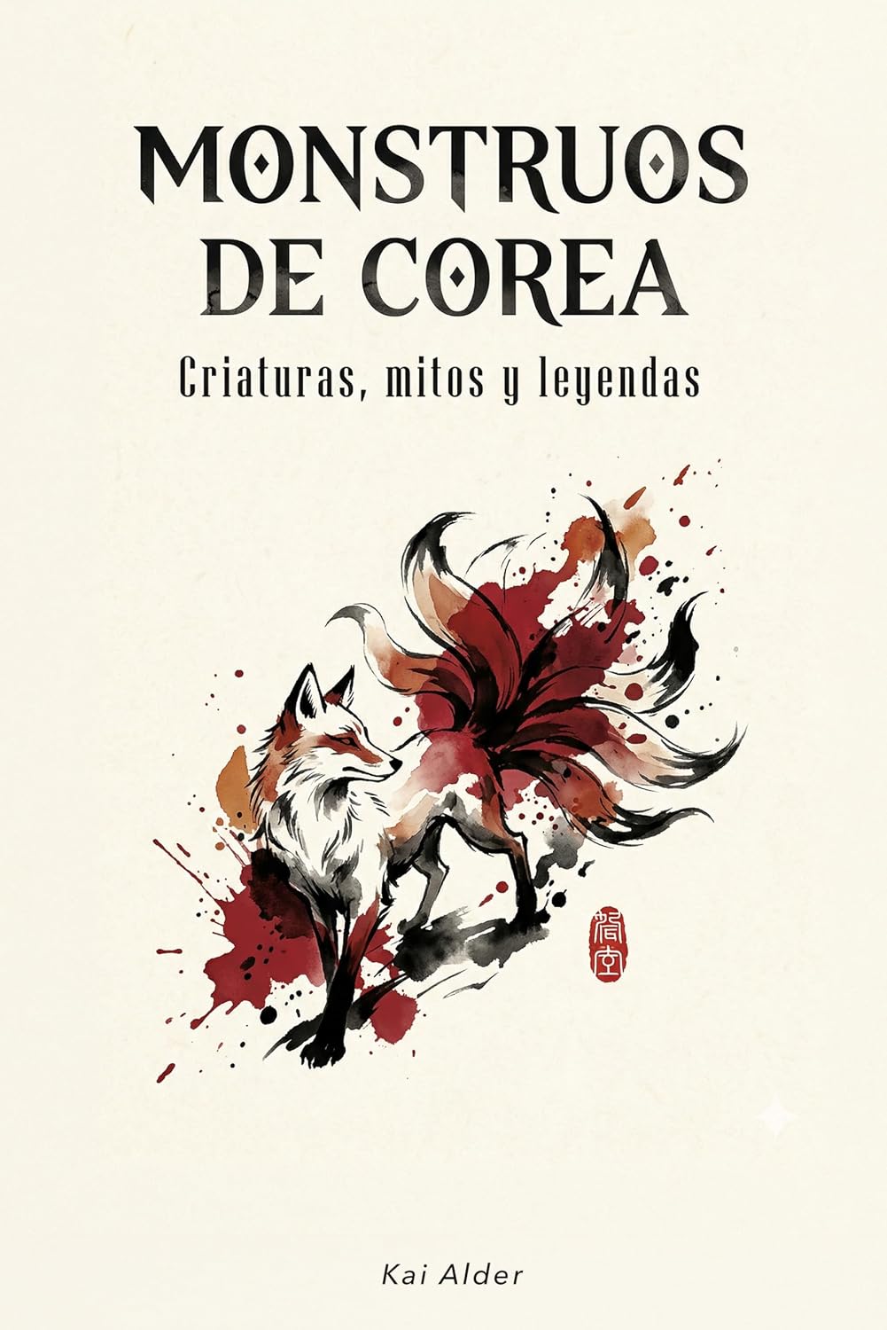 Monstruos de Corea: Criaturas, Mitos y Leyendas (Mitología Coreana nº 1) (Spanish Edition) baixar o livro de graça