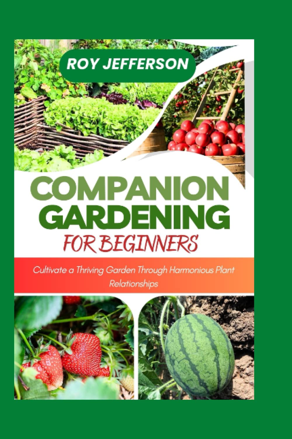 capítulo por capítulo baixar COMPANION GARDENING FOR BEGINNERS: Cultivate a Thriving Garden Through Harmonious Plant Relationships
