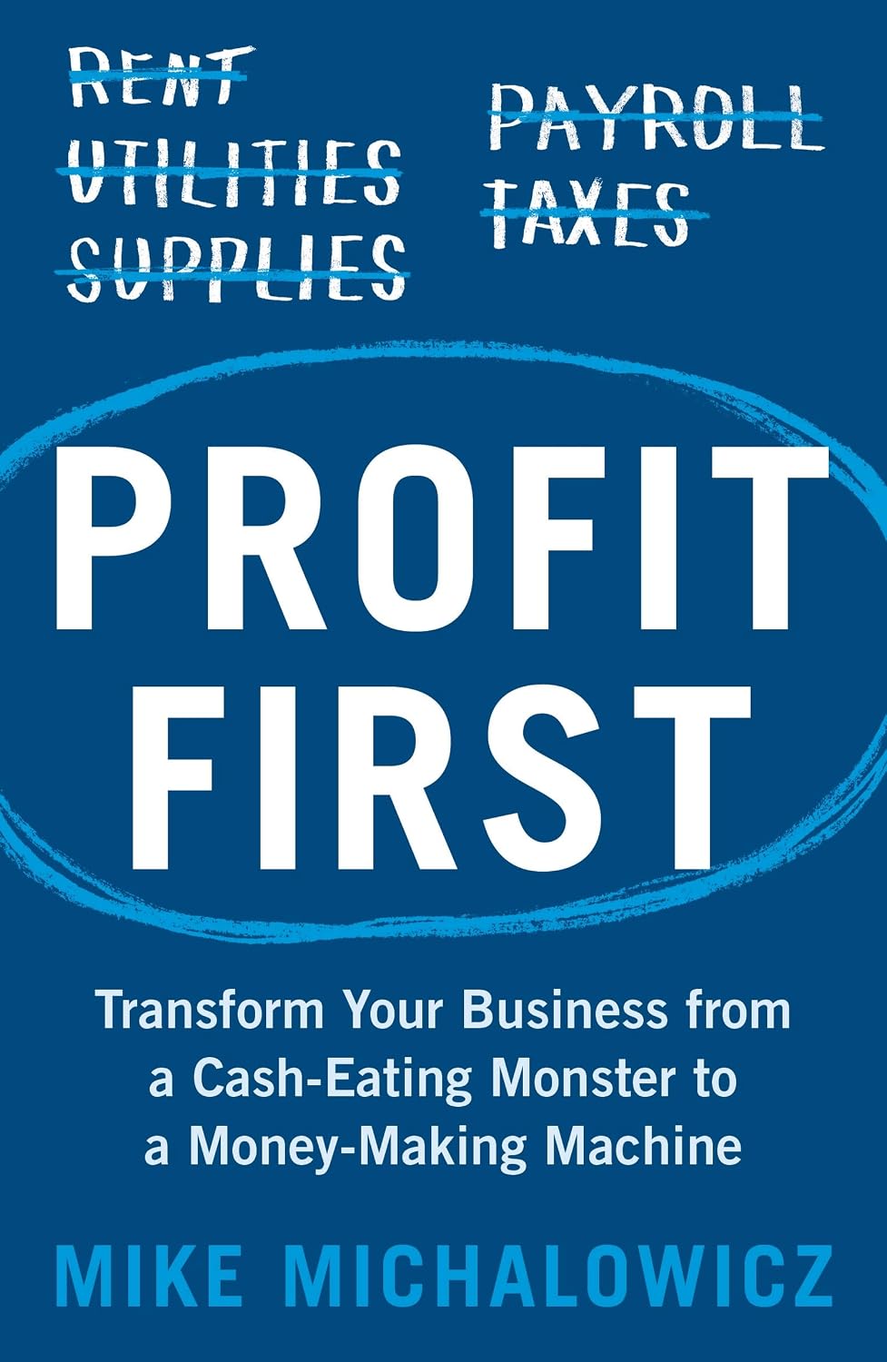Profit First: Transform Your Business from a Cash-Eating Monster to a Money-Making Machine (English Edition) baixar o livro de graça
