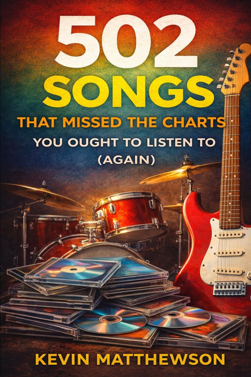 502 Songs That Missed the Charts You Ought to Listen To (Again)
