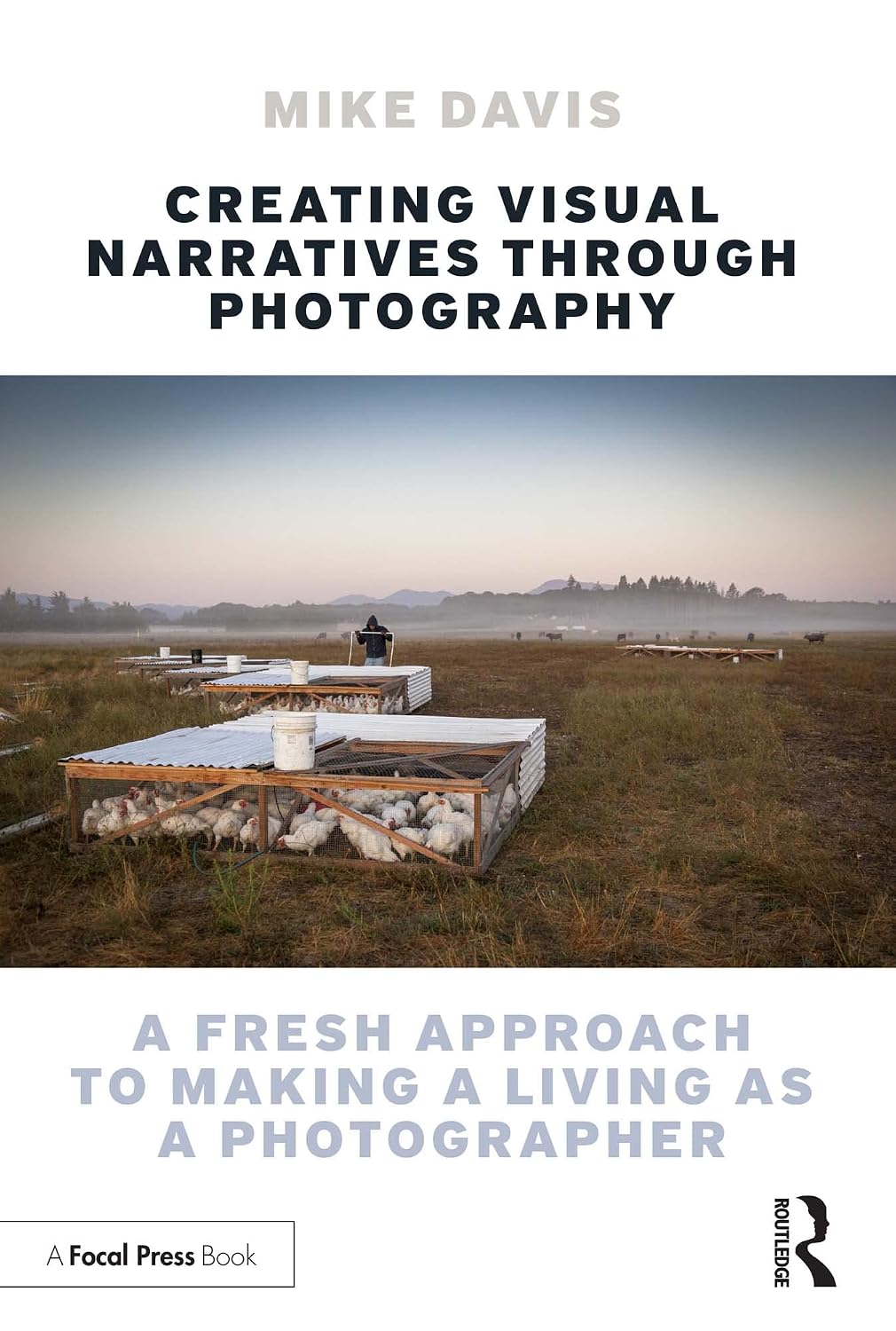 capítulo por capítulo baixar Creating Visual Narratives Through Photography: A Fresh Approach to Making a Living as a Photographer (English Edition)
