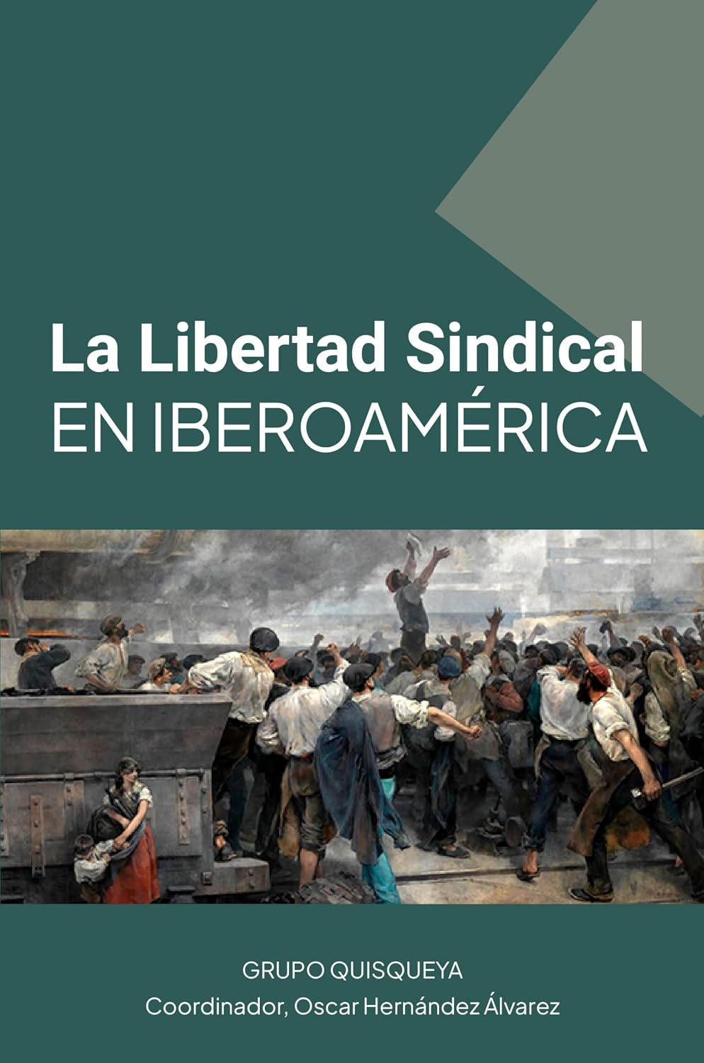LA LIBERTAD SINDICAL EN IBEROAMÉRICA: Grupo Quisqueya (Spanish Edition) baixar livro de graça