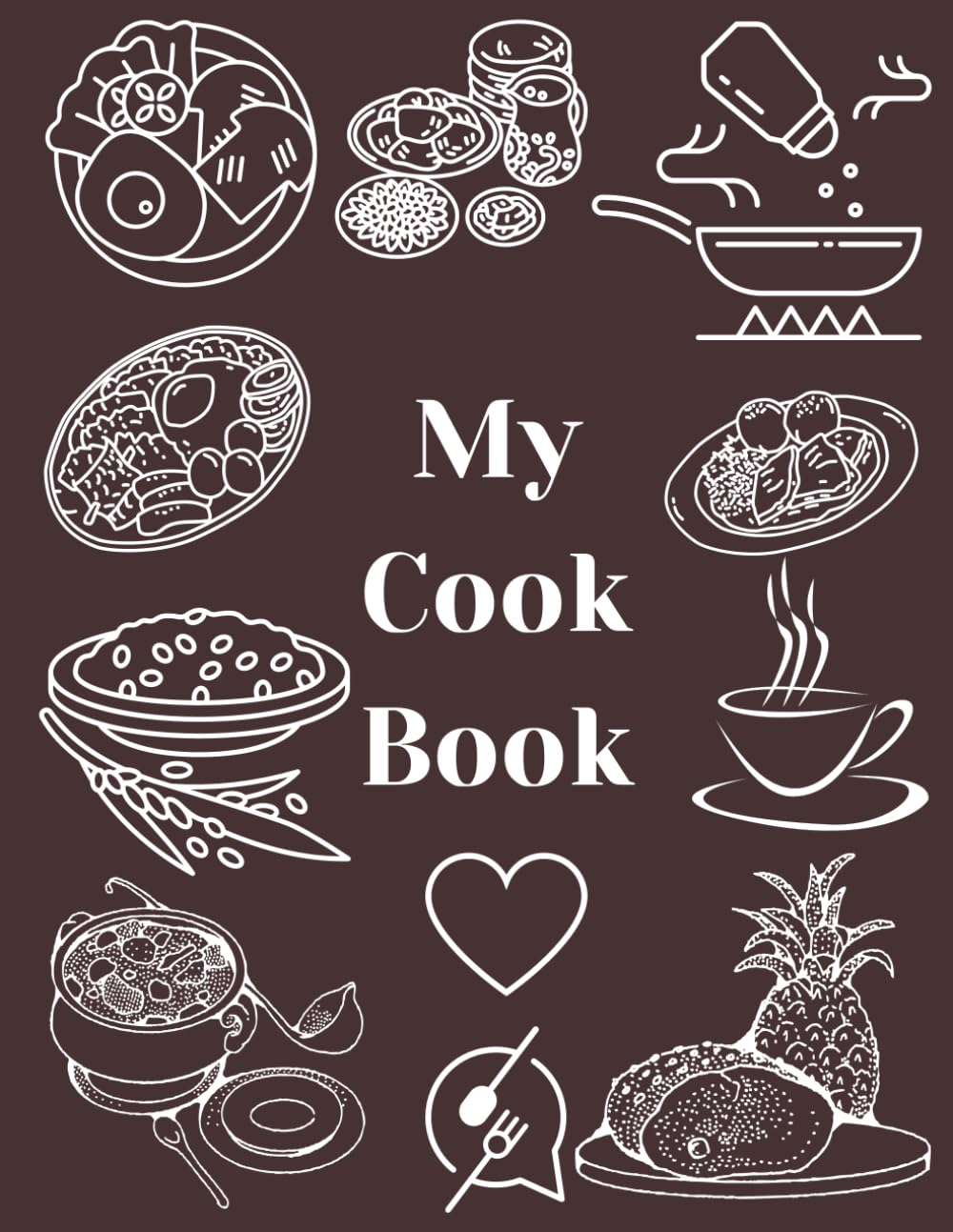 ler totalmente My CookBook: Blank Recipe Journal To Write And Share Delicious Meals With The People We Love.8.5"x11"