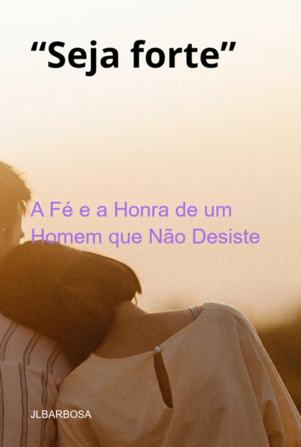ler totalmente "seja Forte: "