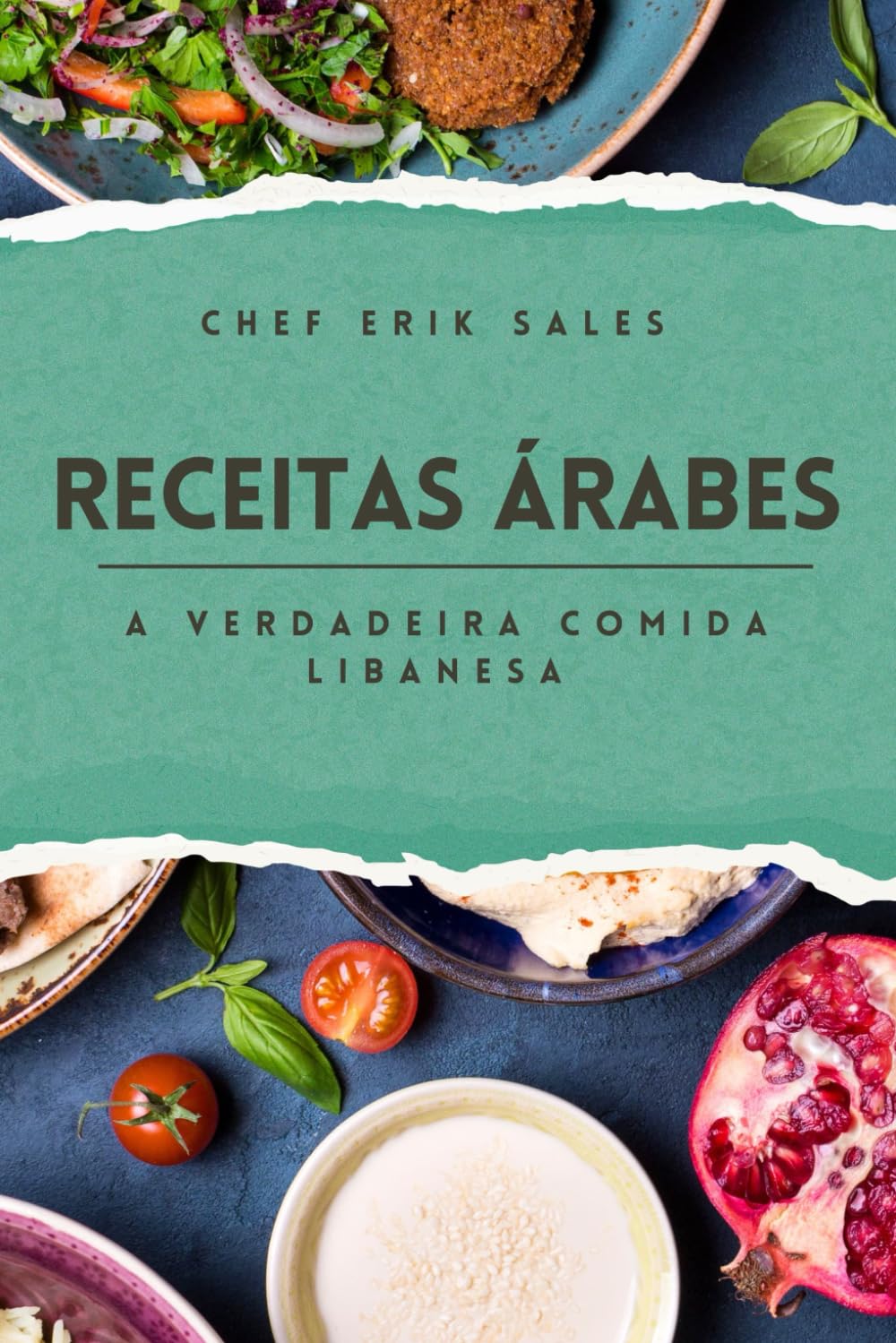 capítulo por capítulo baixar Receitas Árabes - A Verdadeira Comida Libanesa (Portuguese Edition)