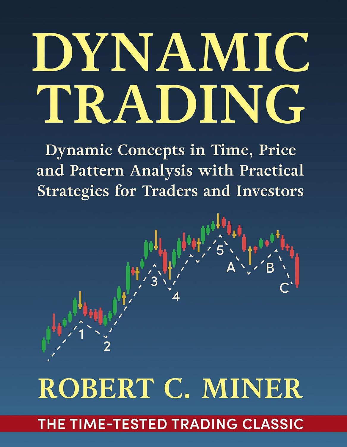 Dynamic Trading: Dynamic Concepts in Time, Price & Pattern Analysis With Practical Strategies for Traders & Investors baixar o livro de graça