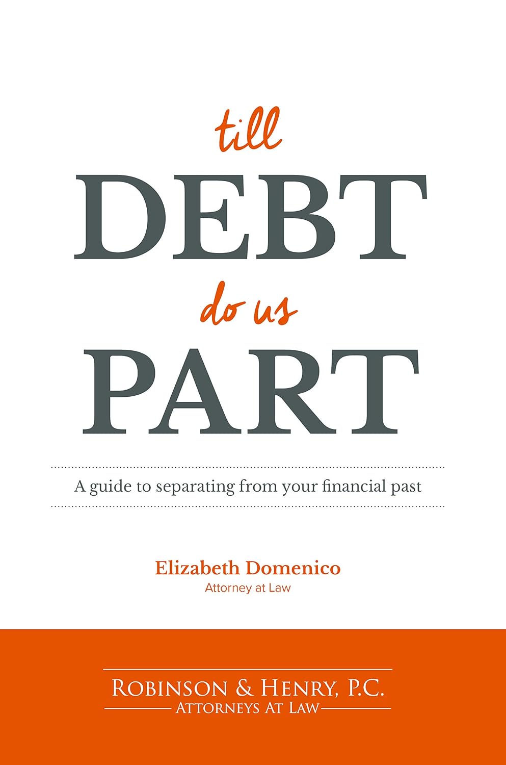 Till Debt Do Us Part: A guide to separating from your financial past (English Edition) baixar livro de graça