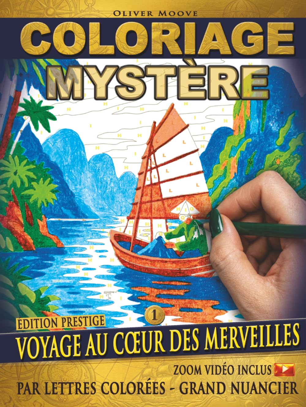 capítulo por capítulo baixar COLORIAGE MYSTÈRE - VOYAGE AU CŒUR DES MERVEILLES - ÉDITION PRESTIGE: Livre de coloriage adulte par lettres colorées - Grand nuancier - Révélez avec... sans savoir dessiner (French Edition)