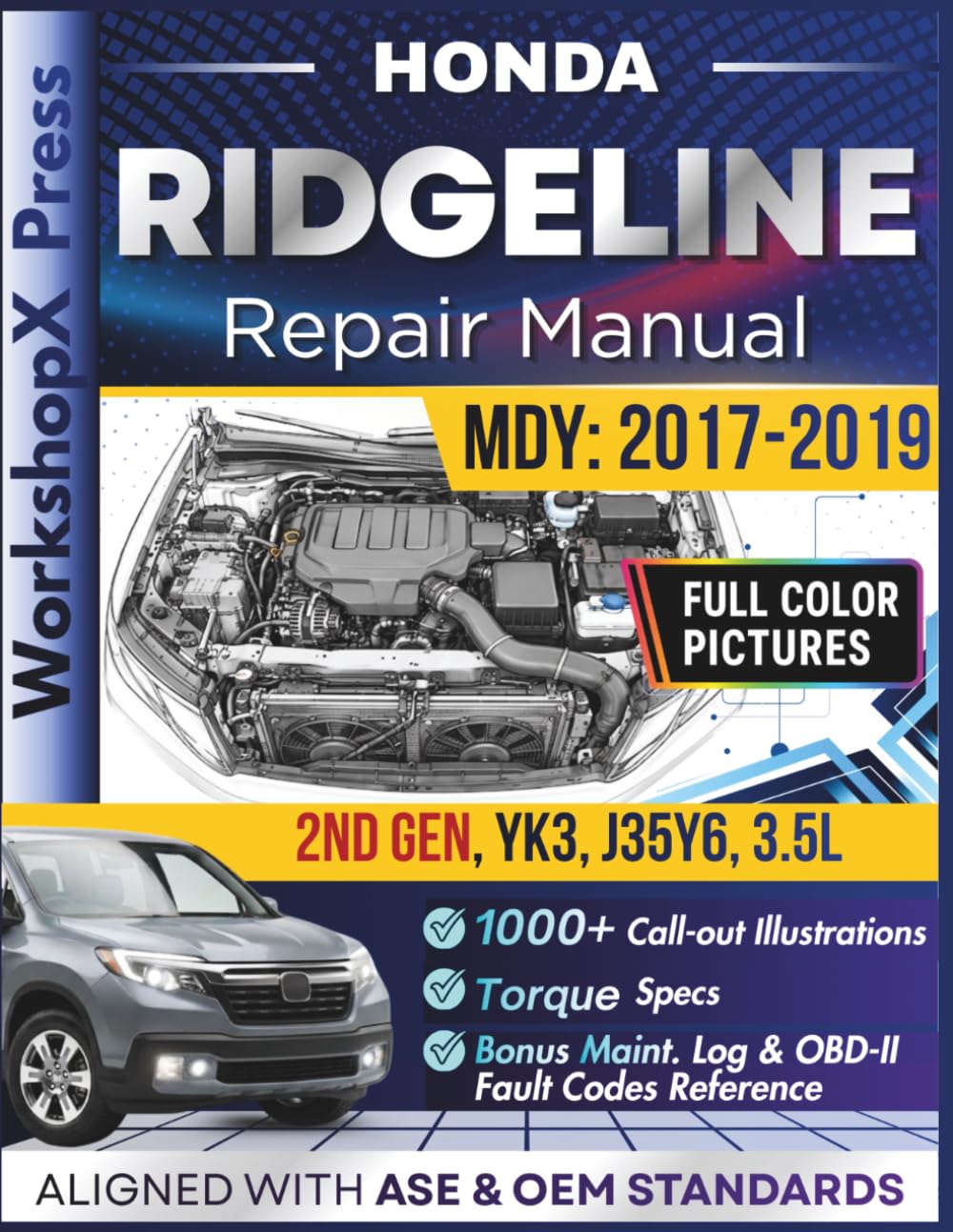 HONDA RIDGELINE 2017-2019 REPAIR MANUAL: Beginner-Friendly DIY Guide for the 2nd Gen, YK3, J35Y6, 3.5L Engine, 1000+ Full-Color Repair Illustrations and Step-by-Step Instructions baixar o livro de graça