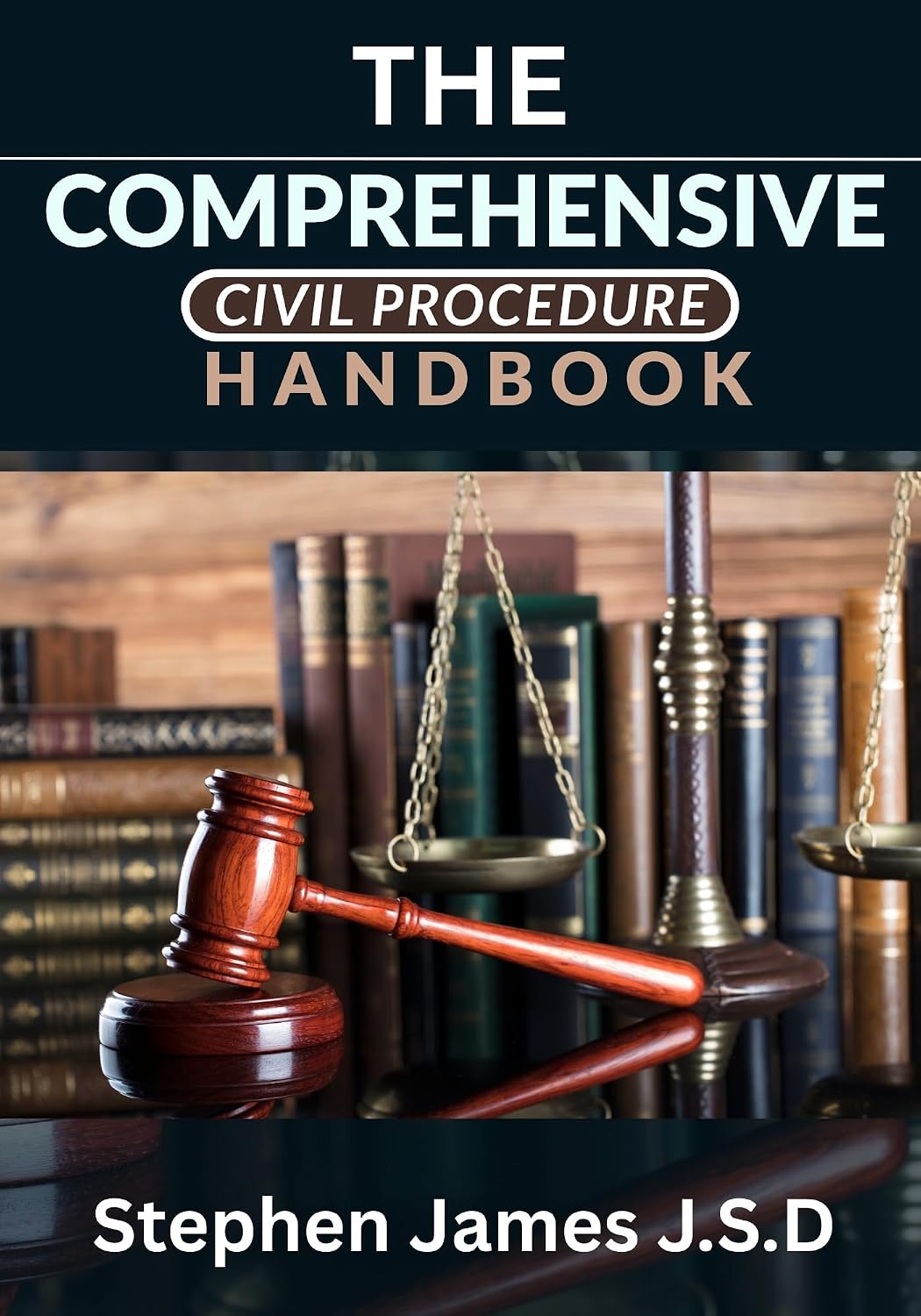 ler totalmente The Comprehensive Civil Procedure Handbook: Core Concepts and Practical Application For Legal Study and Cases (English Edition)