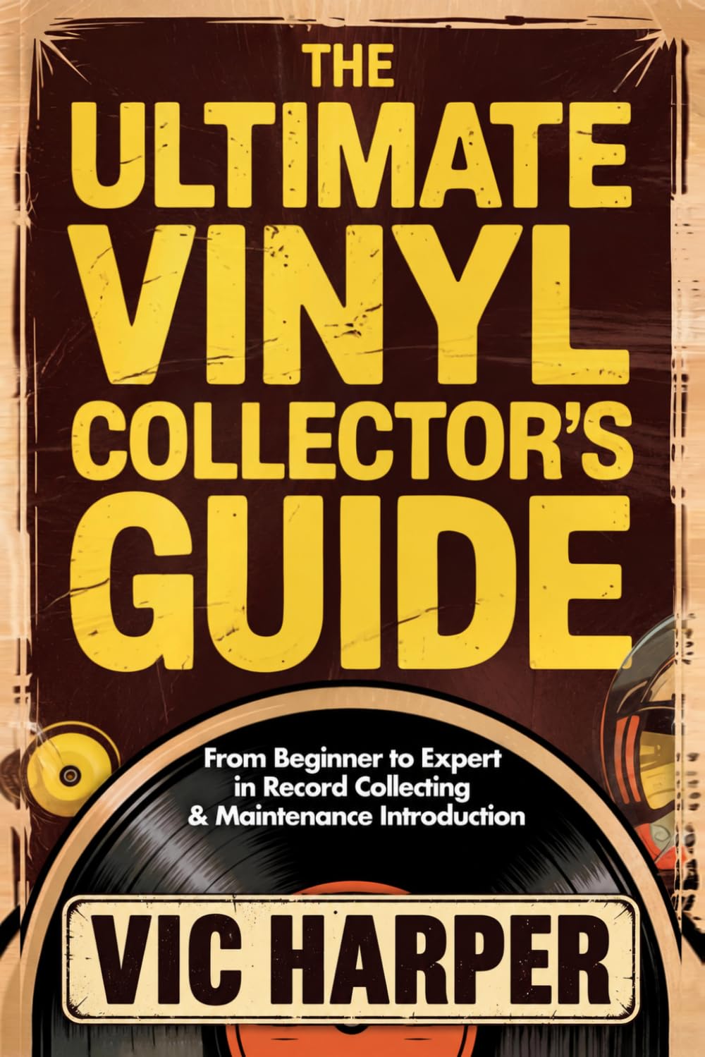 capítulo por capítulo baixar The Ultimate Vinyl Collector’s Guide: From Beginner to Expert in Record Collecting & Maintenance Introduction