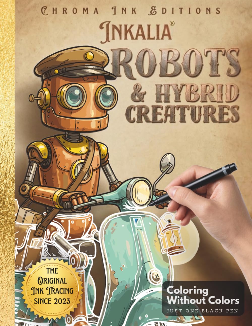 Inkalia Robots & Hybrid Creatures: Ink Tracing Coloring Book for Adults | Bold Outline Steampunk Mechanical Designs for Stress Relief, Relaxation and... (Inkalia Premium Ink Tracing Editions) baixar livro de graça