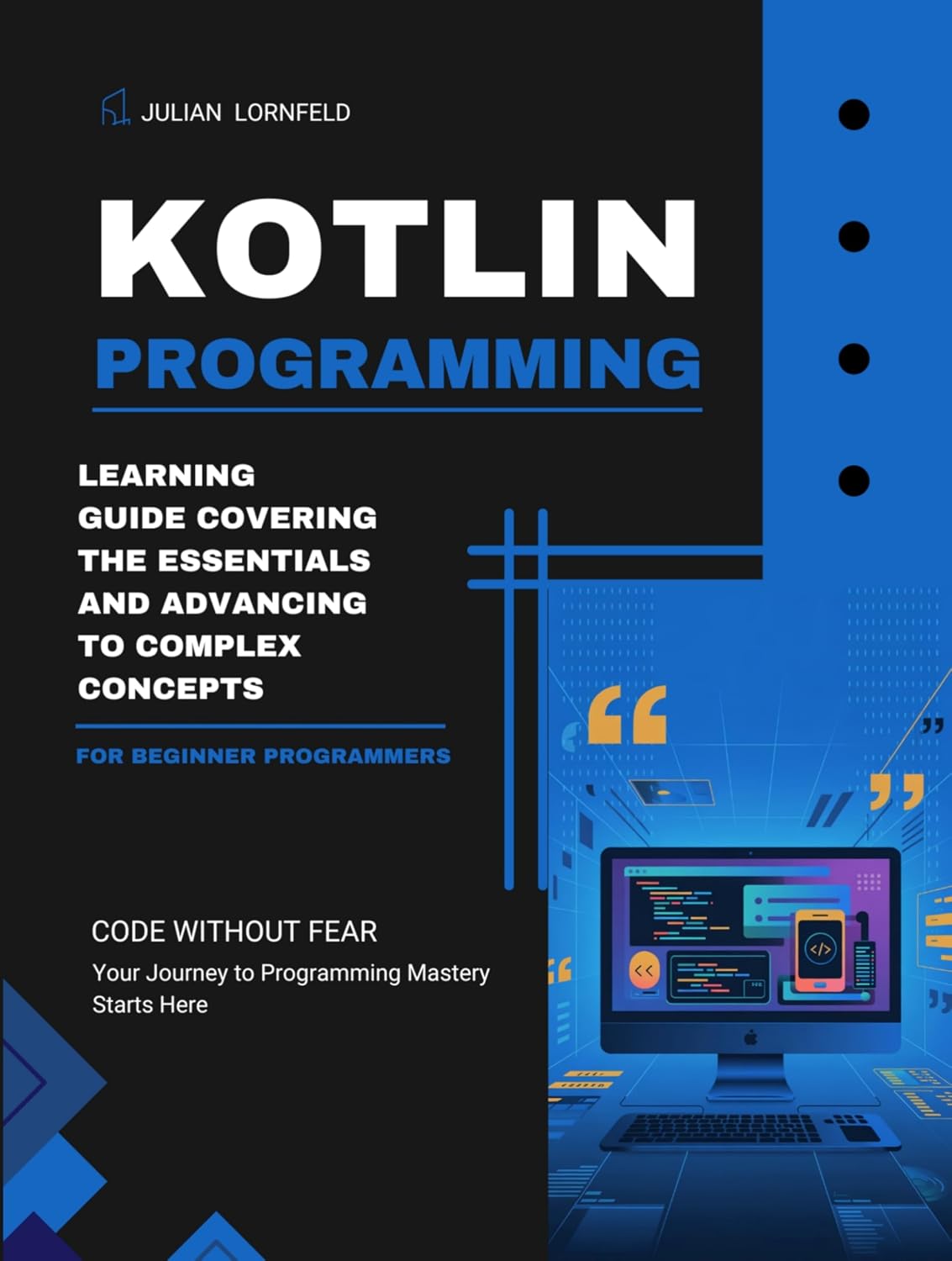 capítulo por capítulo baixar Kotlin Programming: Learning Guide Covering the Essentials and Advancing to Complex Concepts (English Edition)