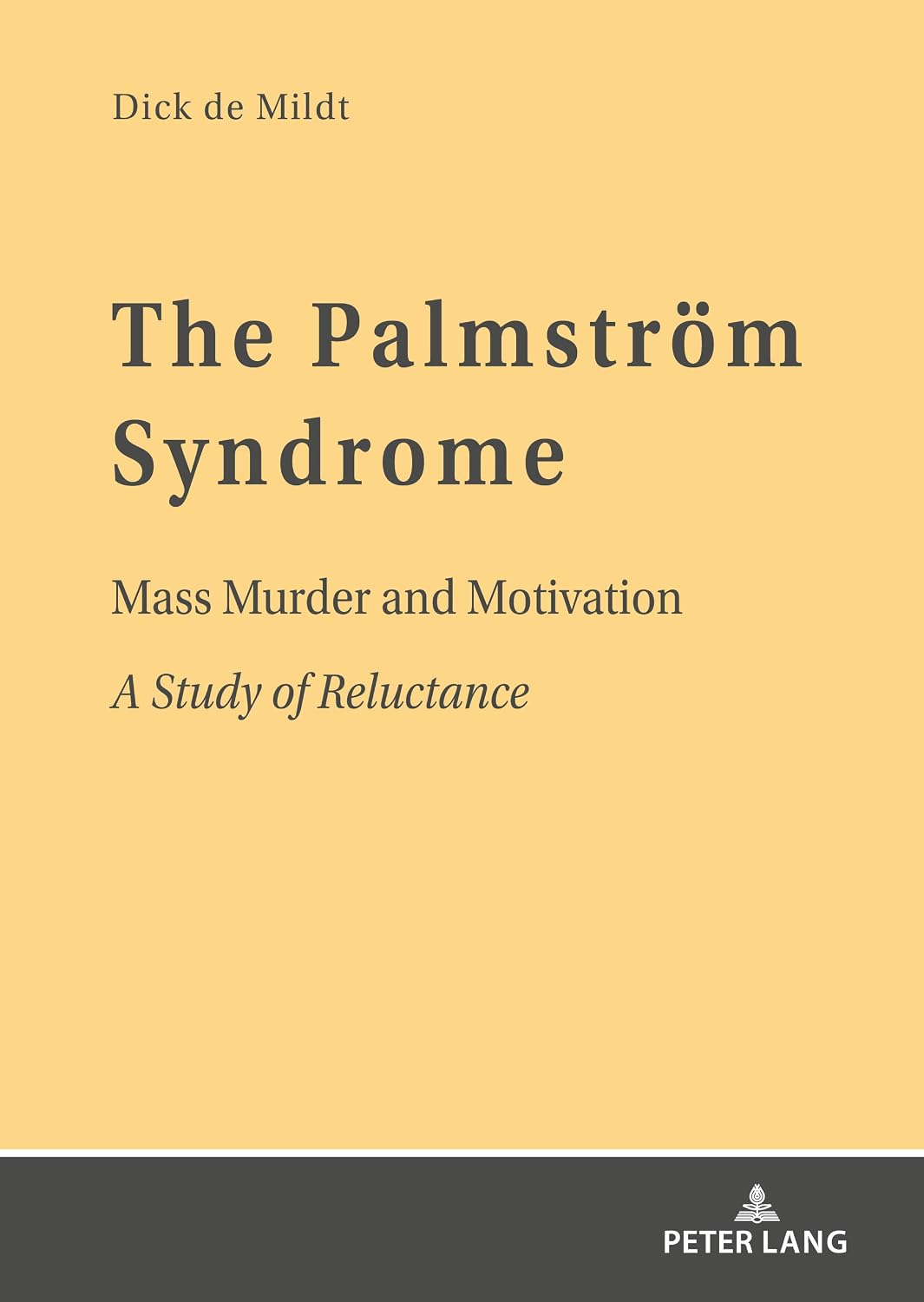 capítulo por capítulo baixar The Palmstroem Syndrome: Mass Murder and Motivation A Study of Reluctance (English Edition)