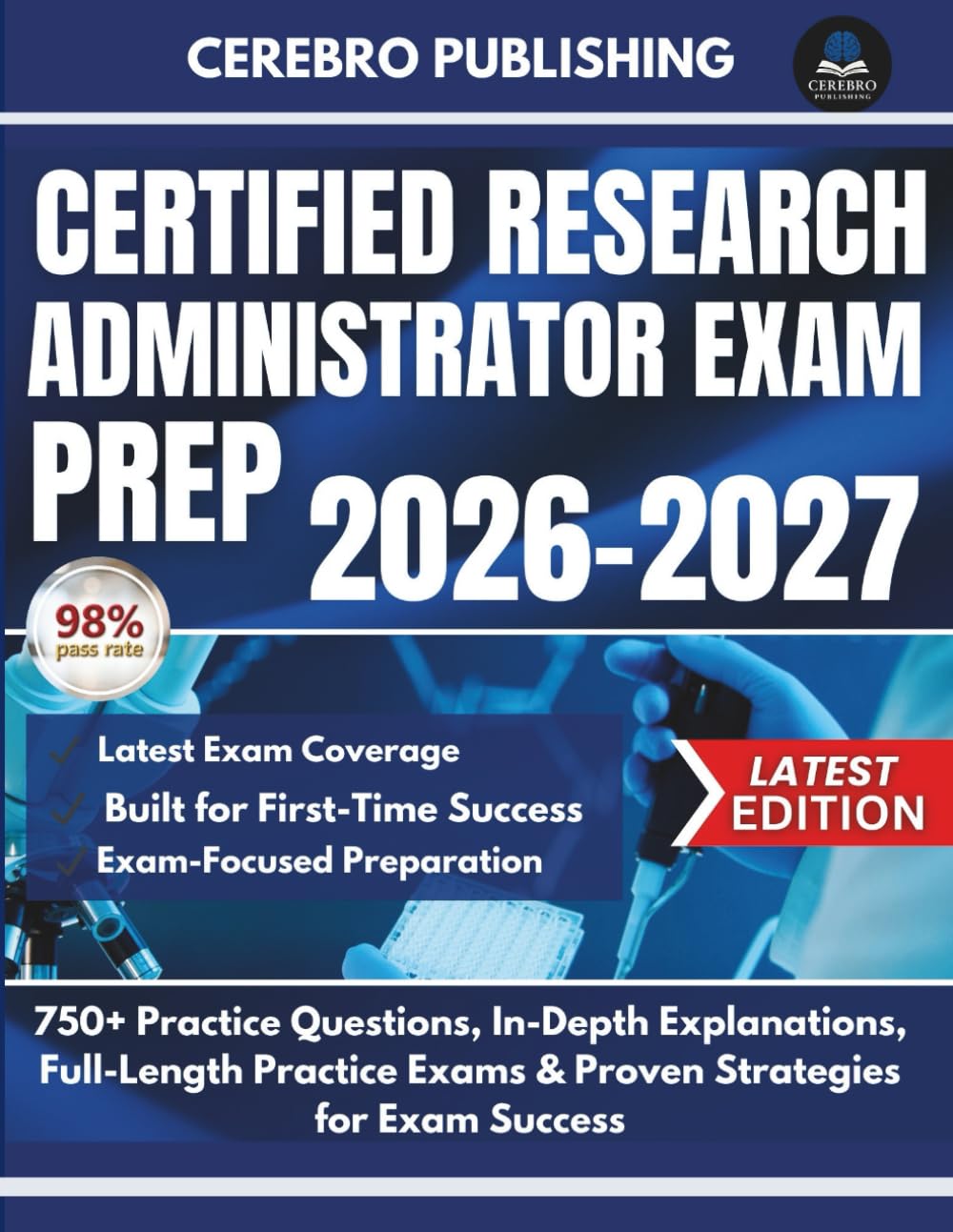 CERTIFIED RESEARCH ADMINISTRATOR EXAM PREP 2026-2027: 750+ Practice Questions, Detailed Answers, Explanations, and Prep Insights baixar o livro de graça