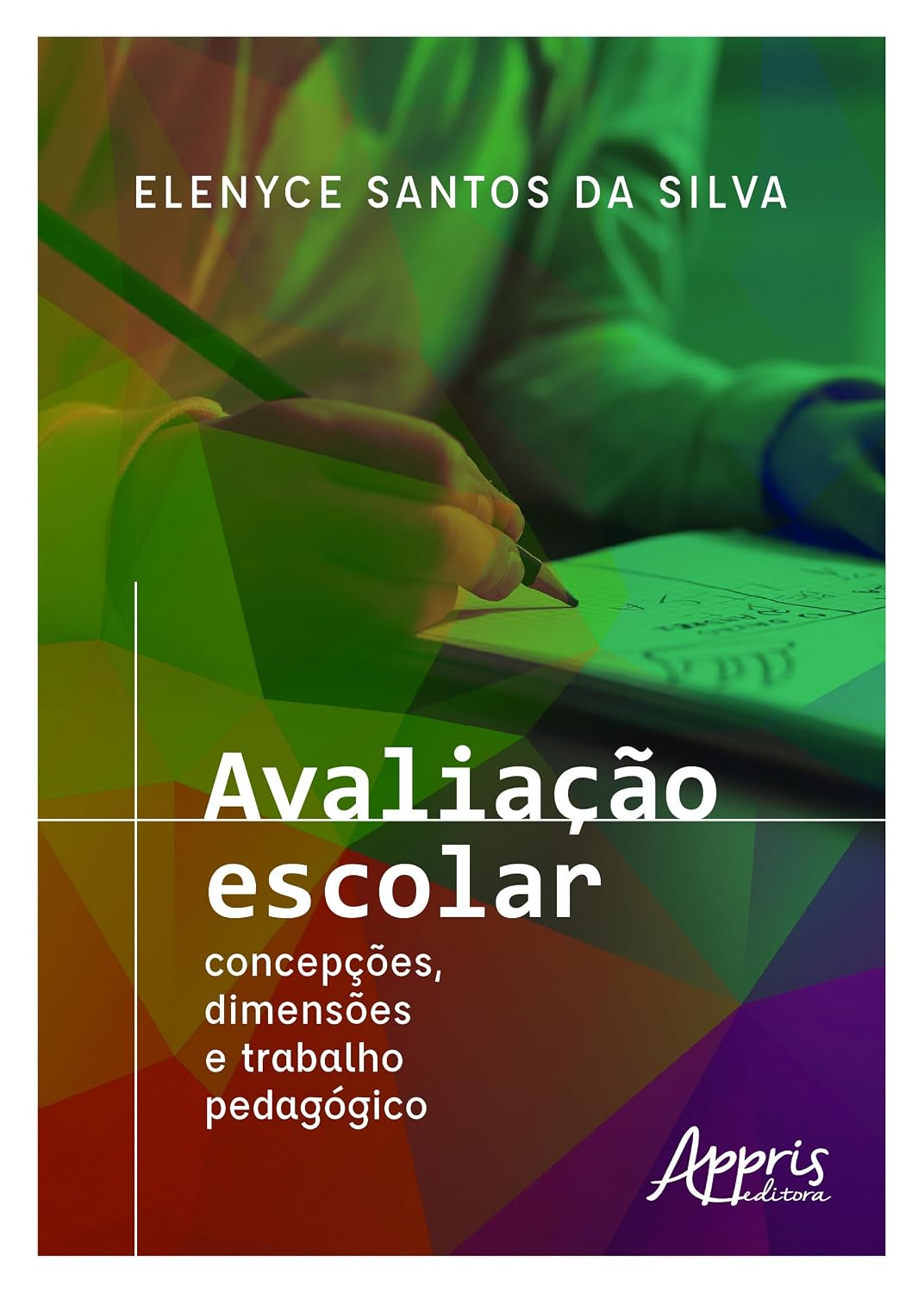 Avaliação escolar: Concepções, dimensões e trabalho pedagógico baixar livro de graça