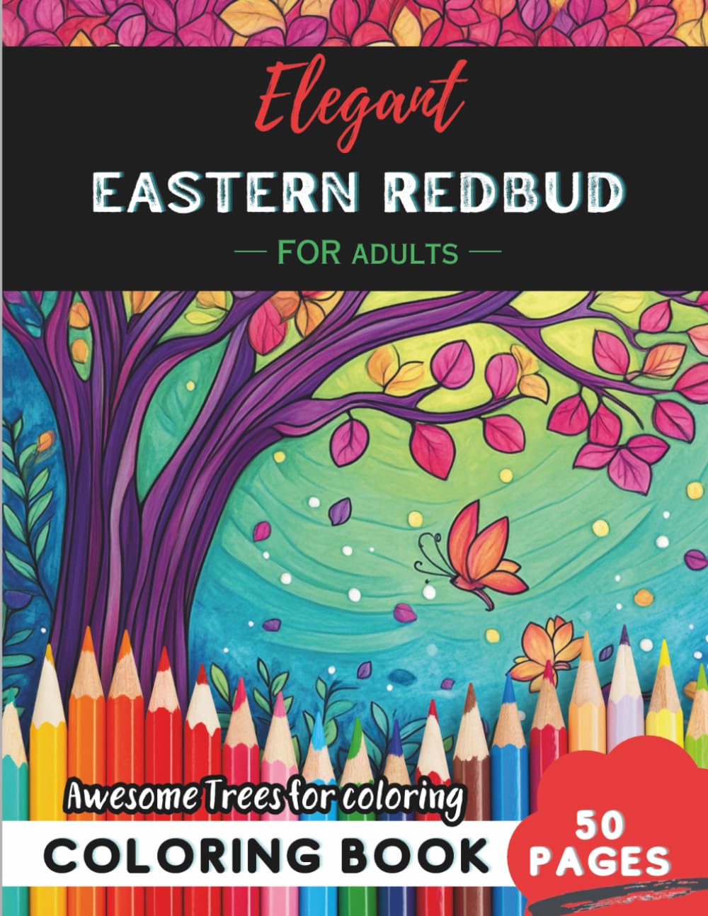 Eastern Redbud Coloring Book for Adults: 50 pages of soothing Eastern Redbud spring blossoms baixar livro de graça