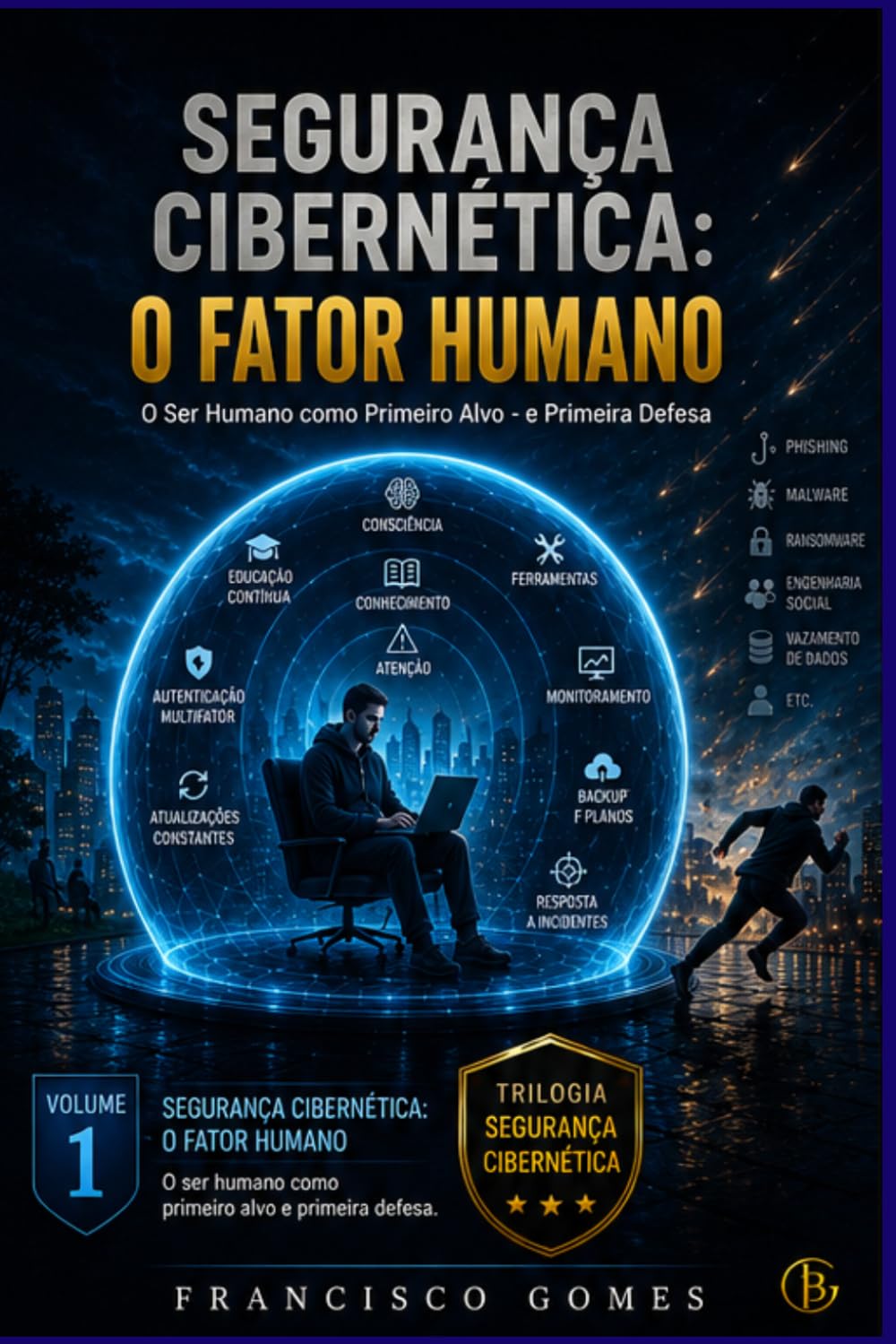 Segurança Cibernética: e o Fator Humano (Segurança Cibernética: Uma Questão de Consciência) (Portuguese Edition) baixar o livro de graça