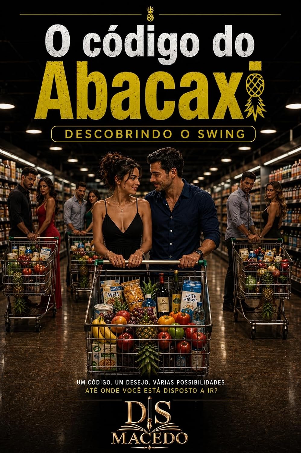 O Código do Abacaxi: Descobrindo o Swing (Contos Eróticos - Curtos) baixar o livro de graça