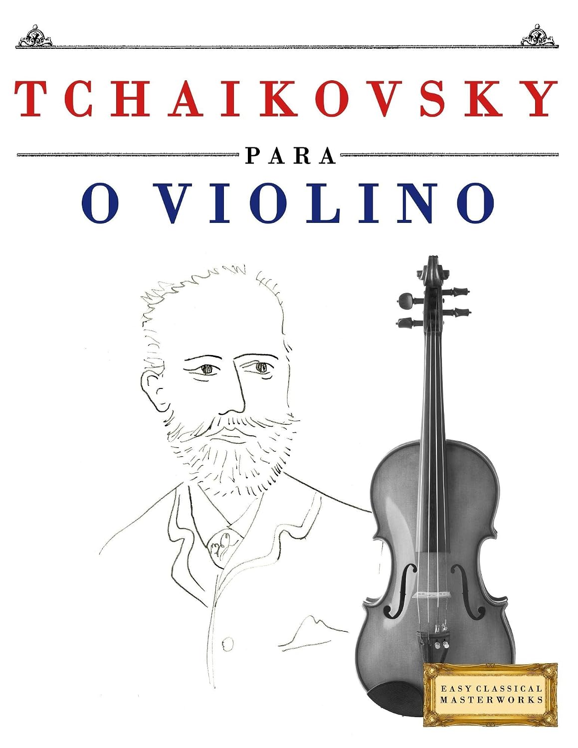 Tchaikovsky para o Violino: 10 peças fáciles para o Violino livro para principiantes baixar livro de graça