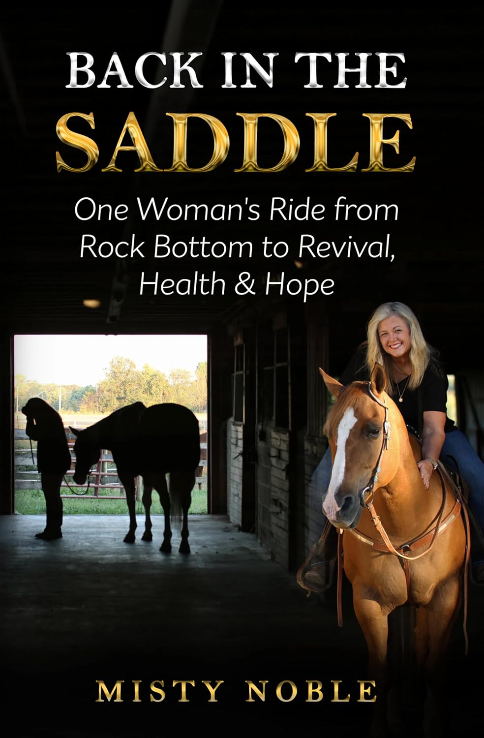 Back in the Saddle: One Woman’s Ride from Rock Bottom to Revival, Health & Hope (English Edition) baixar livro de graça