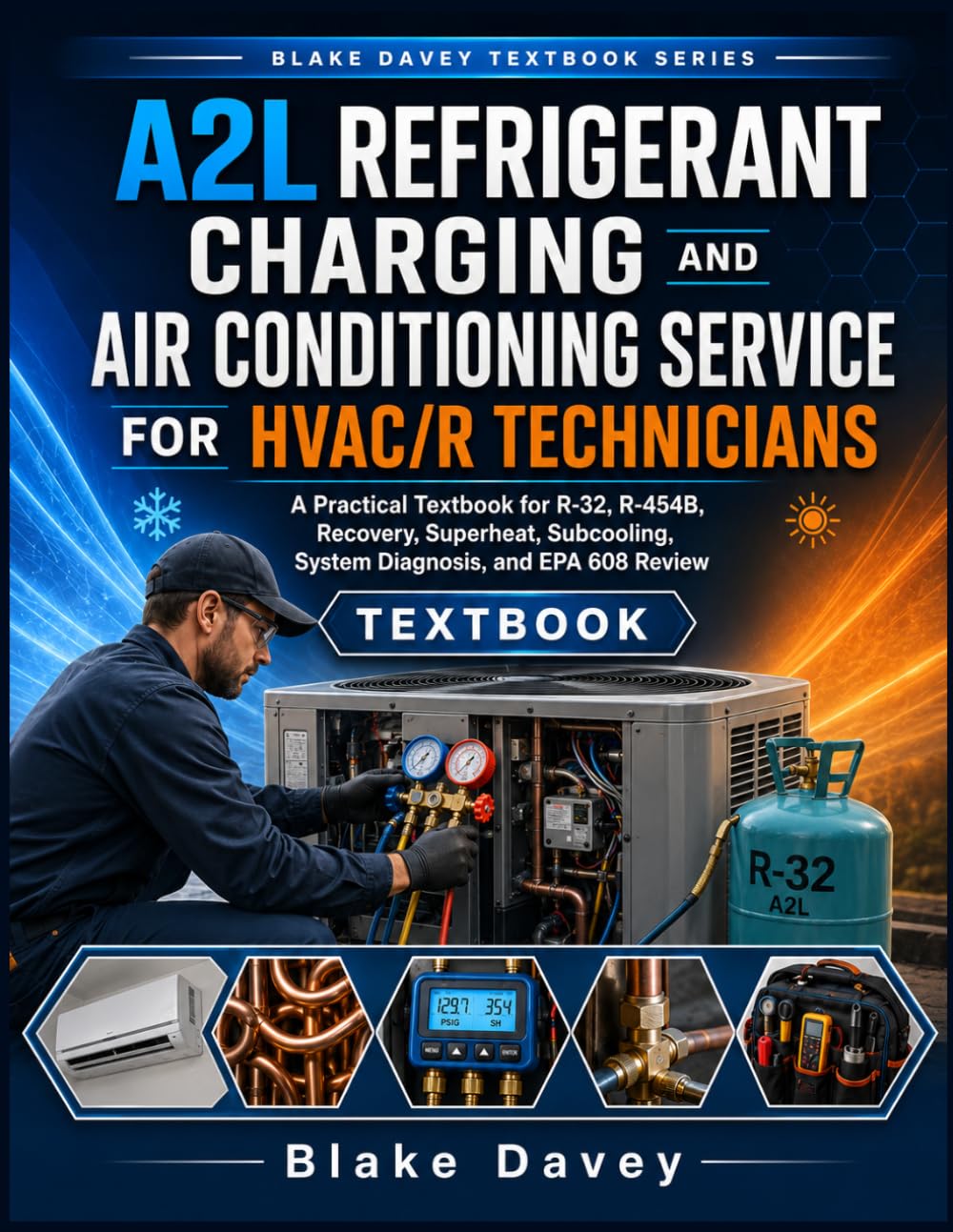ler totalmente A2l Refrigerant Charging and Air Conditioning Service for Hvac/R Technicians: A Practical Textbook for R-32, R-454B, Recovery, Superheat, Subcooling, System Diagnosis, and EPA 608 Review