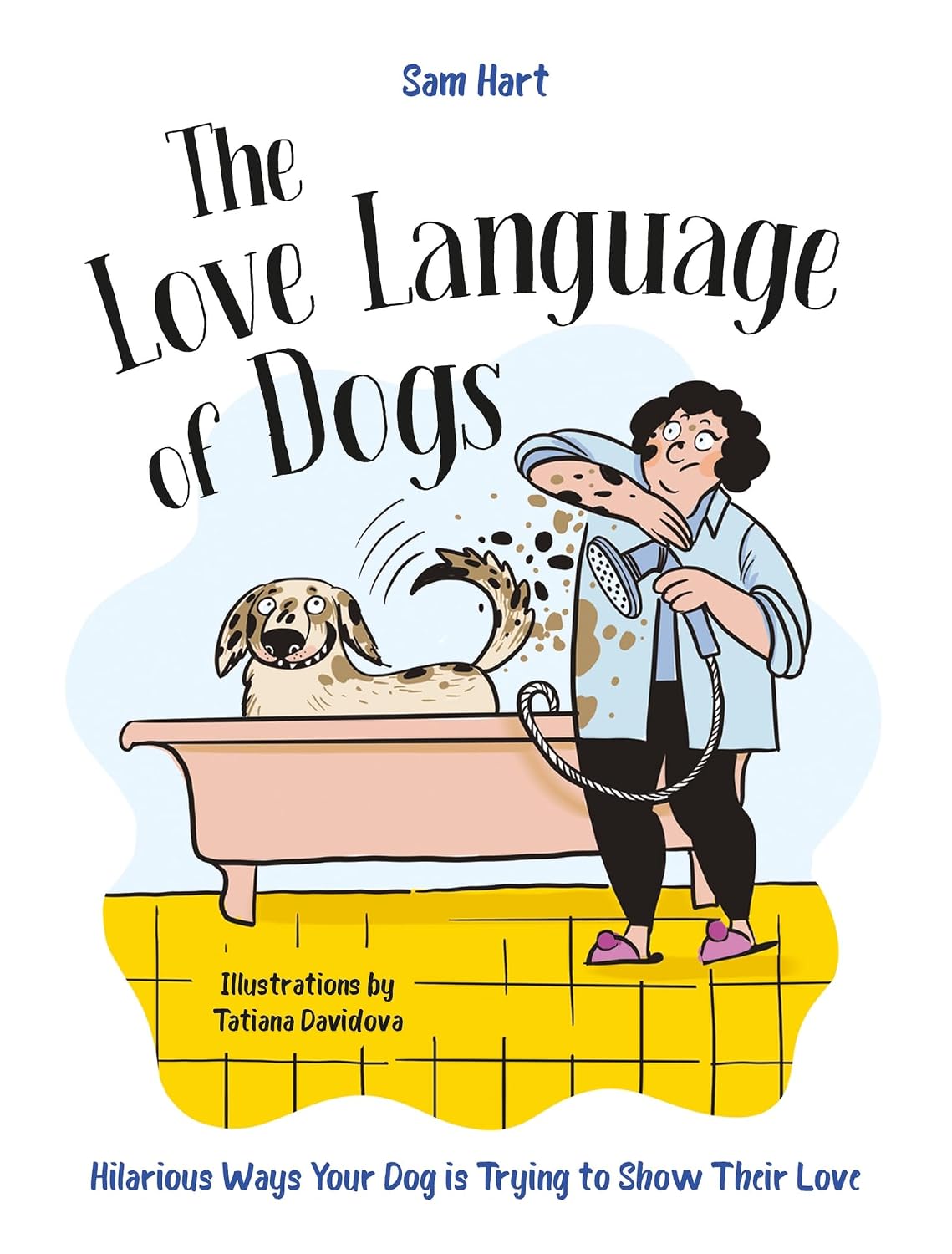 The Love Language of Dogs: Hilarious Ways Your Dog is Trying to Show Their Love (English Edition) baixar livro de graça