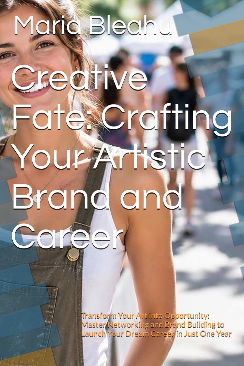 Creative Fate: Crafting Your Artistic Brand and Career: Transform Your Art into Opportunity: Master Networking and Brand Building to Launch Your Dream Career in Just One Year baixar o livro de graça