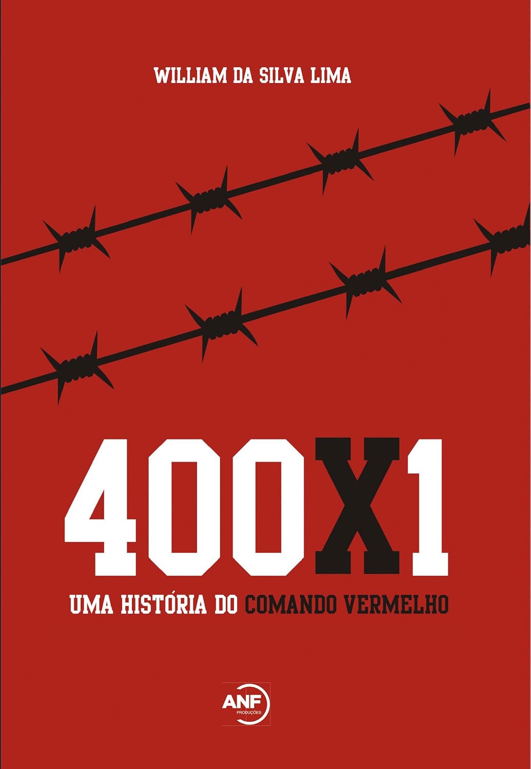 400x1: Uma história do Comando Vermelho baixar livro de graça
