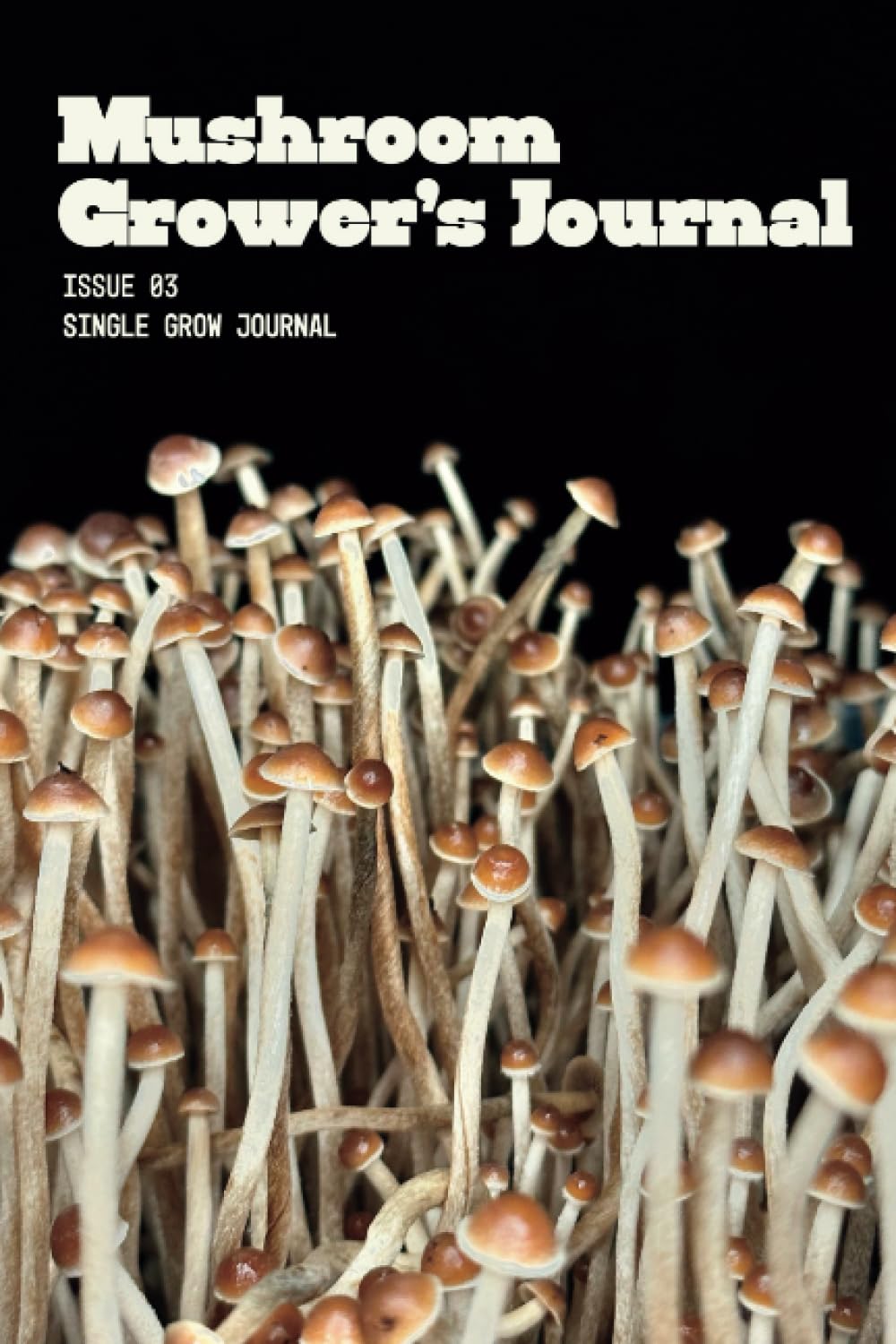 ler totalmente Mushroom Grower's Journal: Cultivate Your Fungi Experience