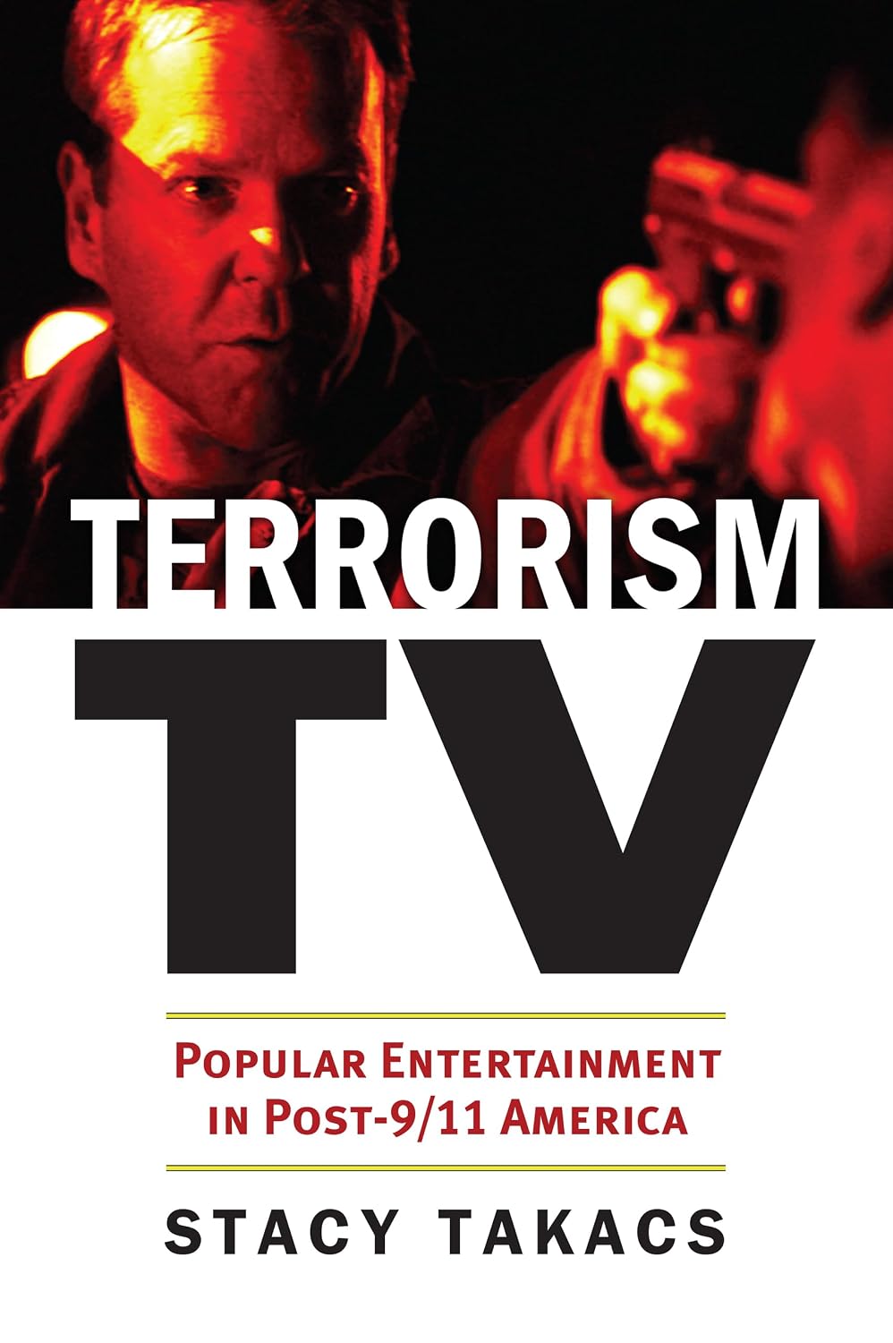 Terrorism TV: Popular Entertainment in Post-9/11 America (CultureAmerica) (English Edition) baixar o livro de graça
