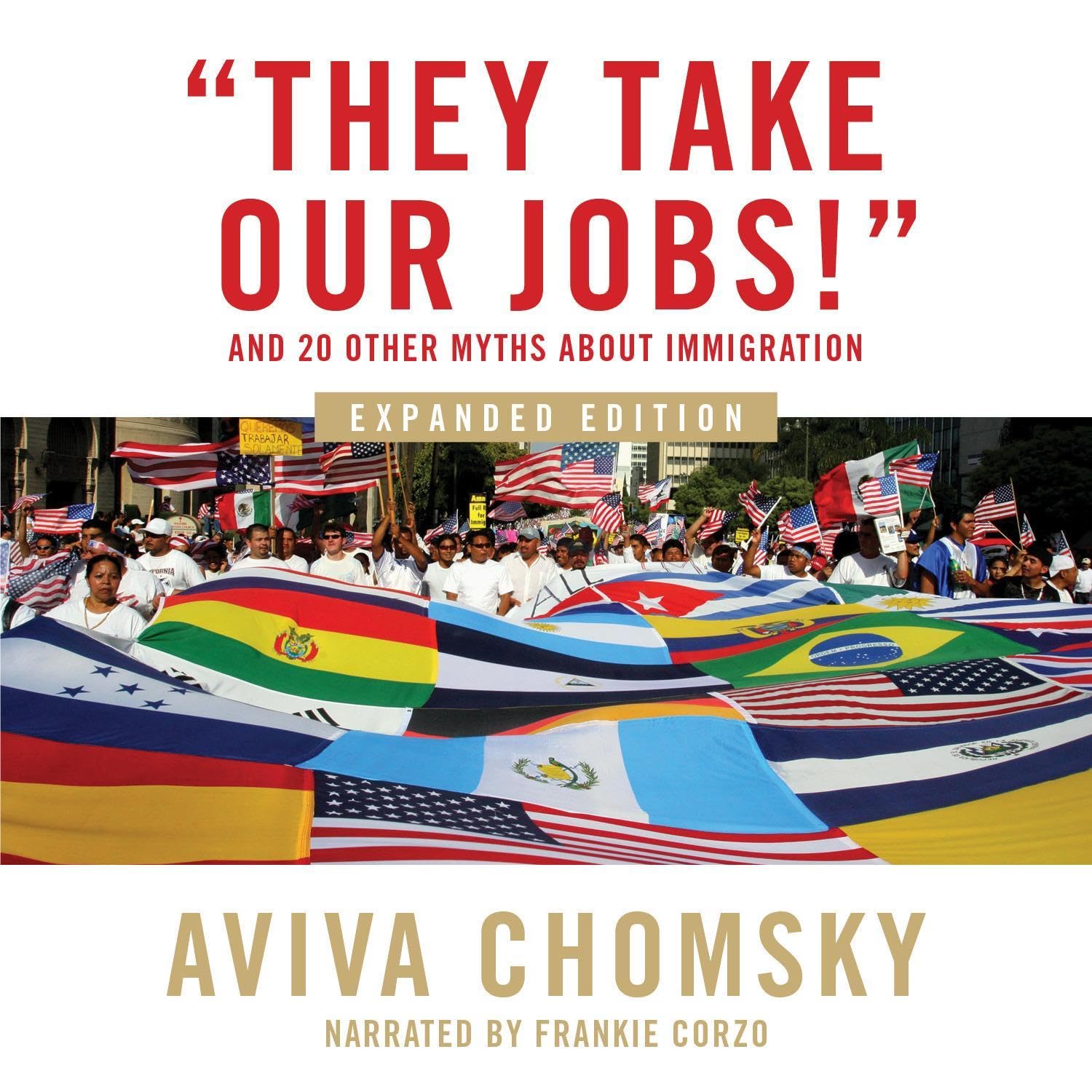 ler totalmente "They Take Our Jobs!": And 20 Other Myths about Immigration