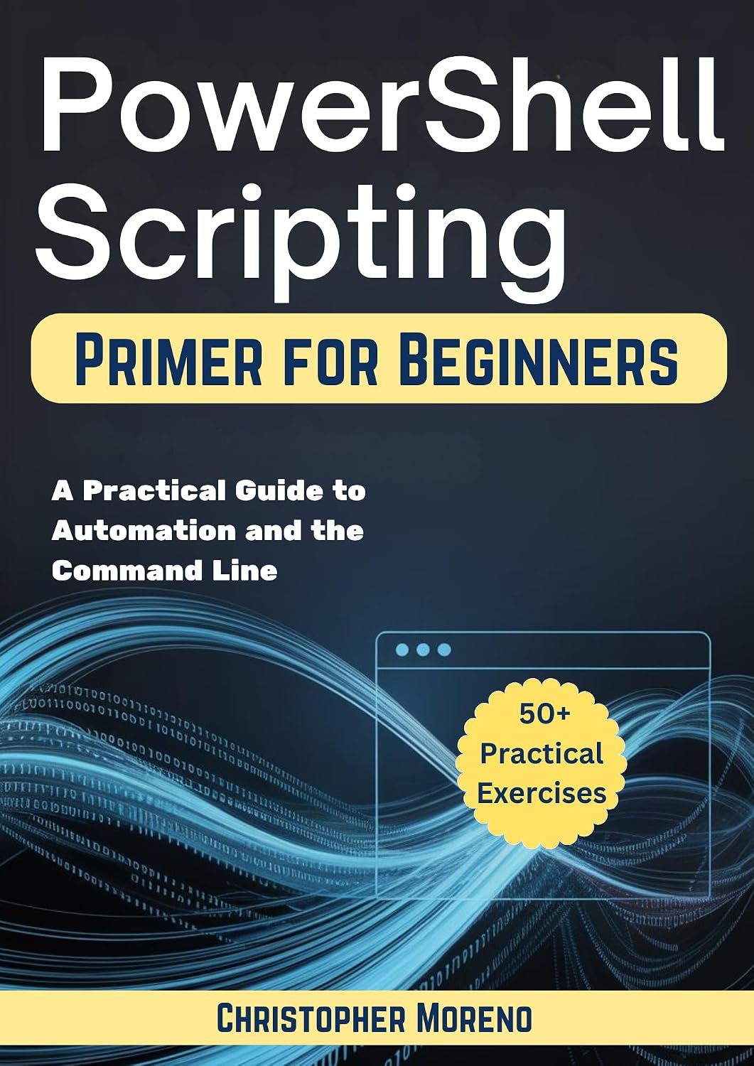 ler totalmente PowerShell Scripting Primer for Beginners: A Practical Guide to Automation and the Command Line (English Edition)