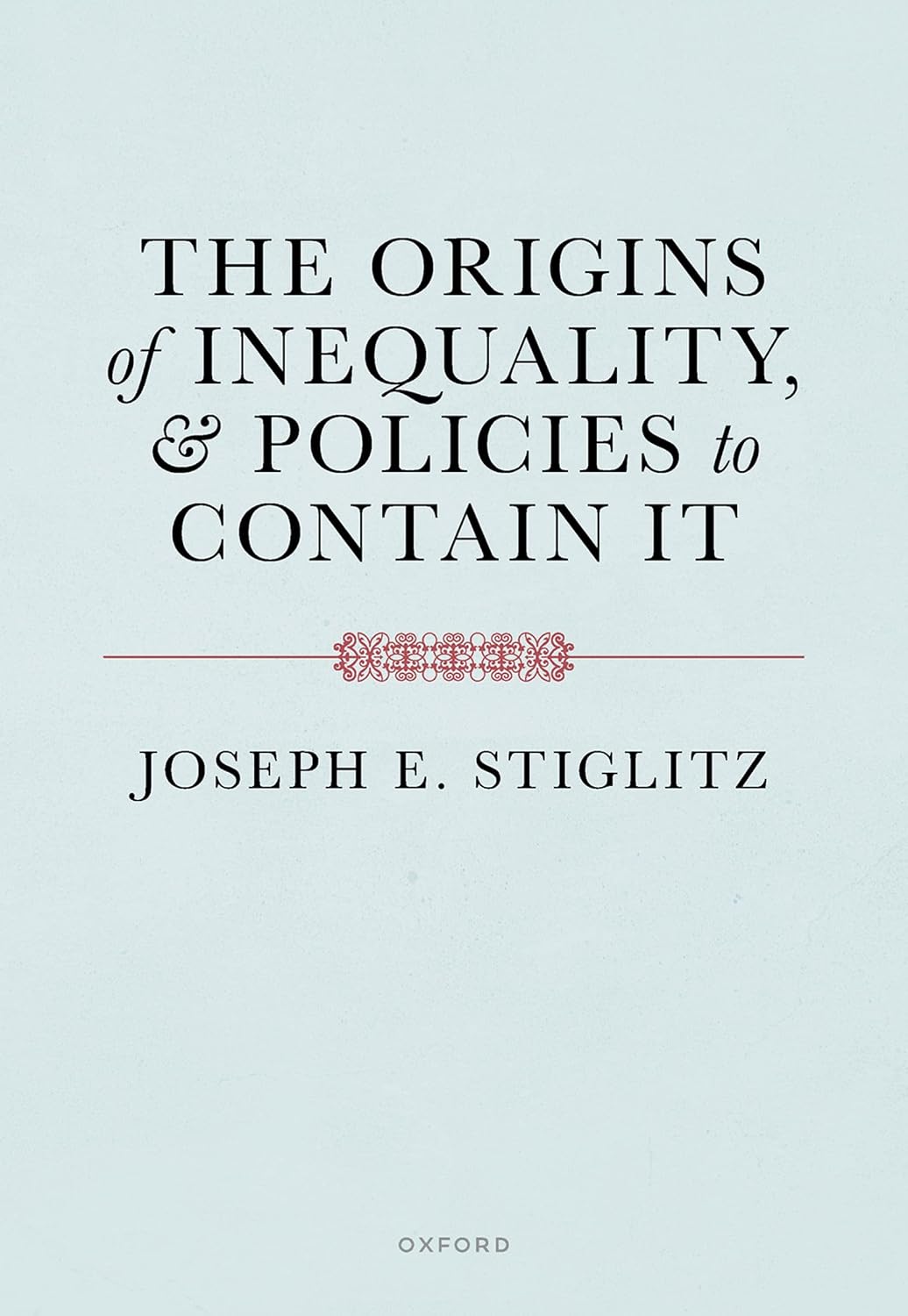 ler totalmente The Origins of Inequality and Policies to Contain It (English Edition)
