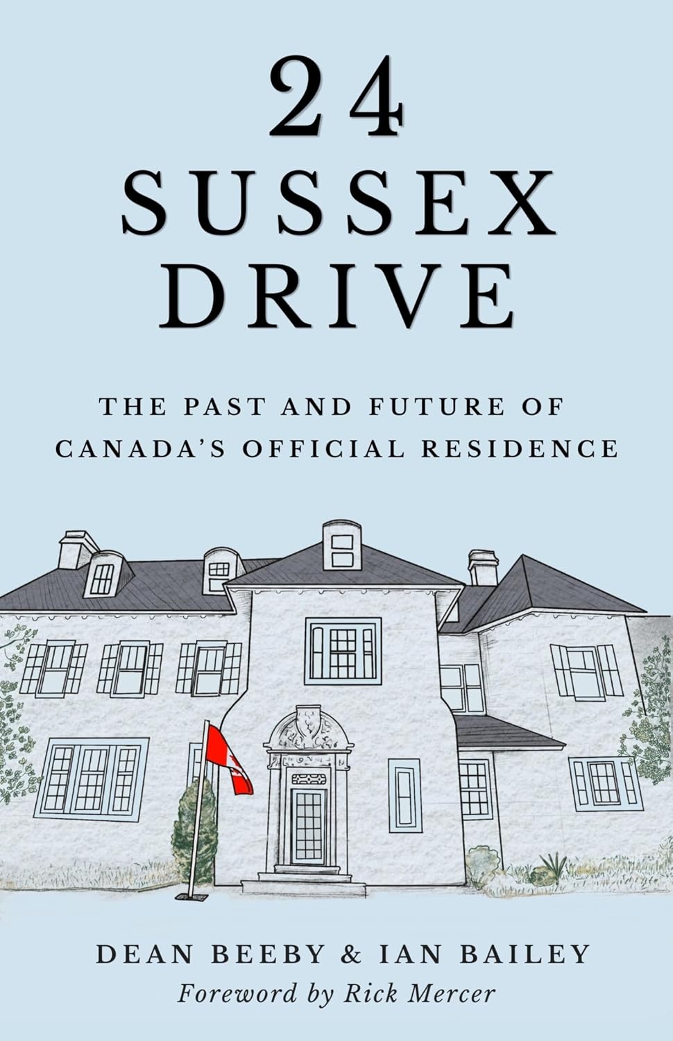 ler totalmente 24 Sussex Drive: The Past and Future of Canada's Official Residence (English Edition)