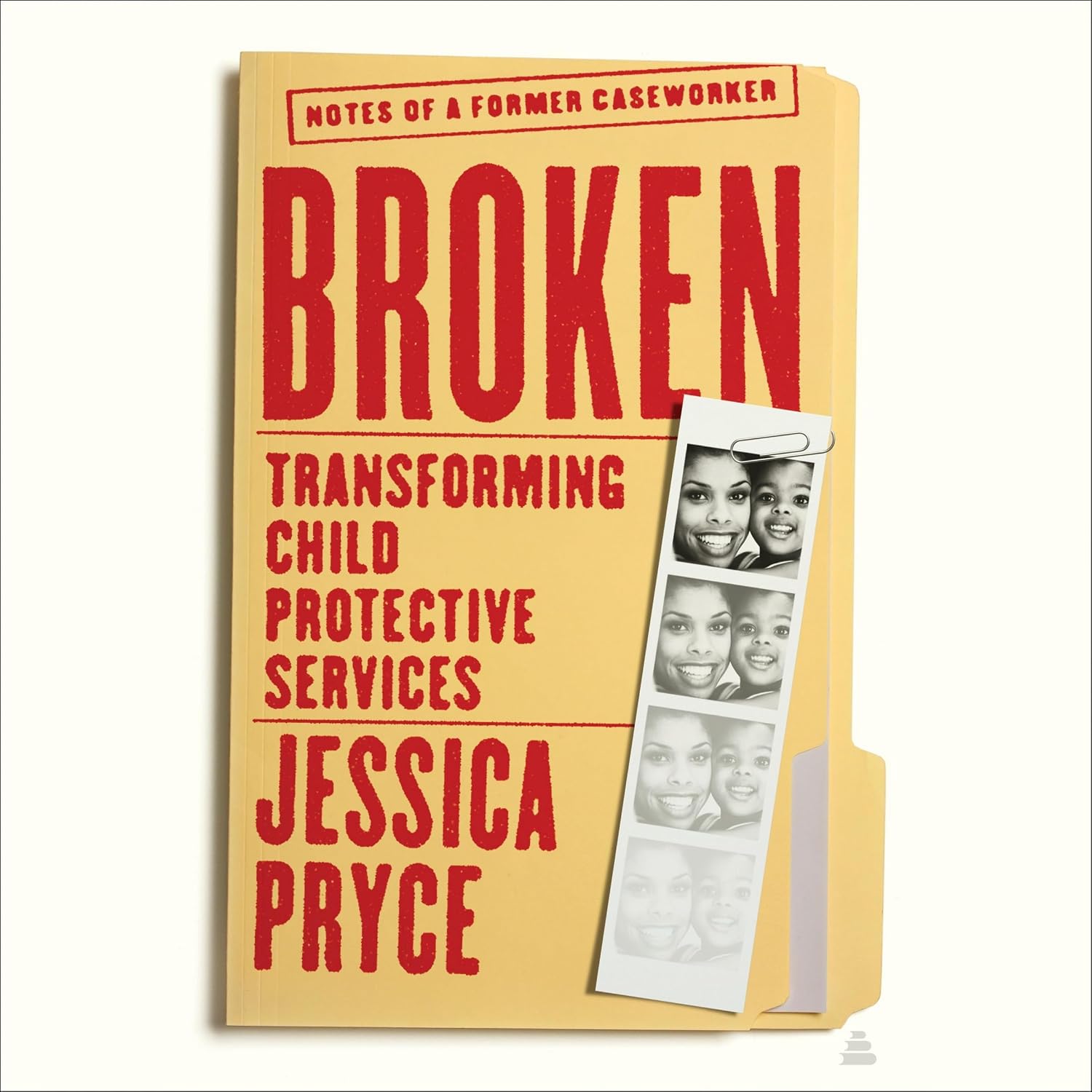 Broken: Transforming Child Protective Services--Notes of a Former Caseworker baixar livro de graça