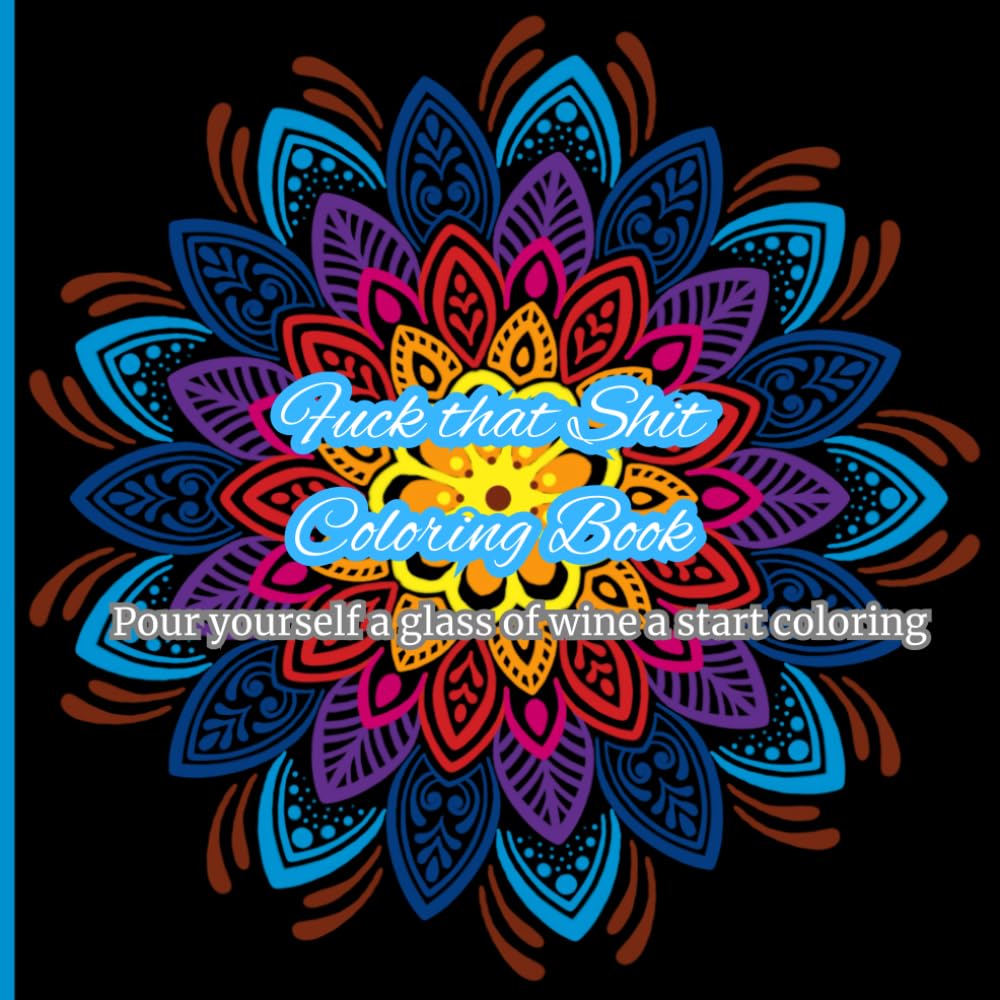 Fuck that shit coloring Book: Live, Laugh, Fuck Off: A Profane Coloring Book for Adults baixar livro de graça