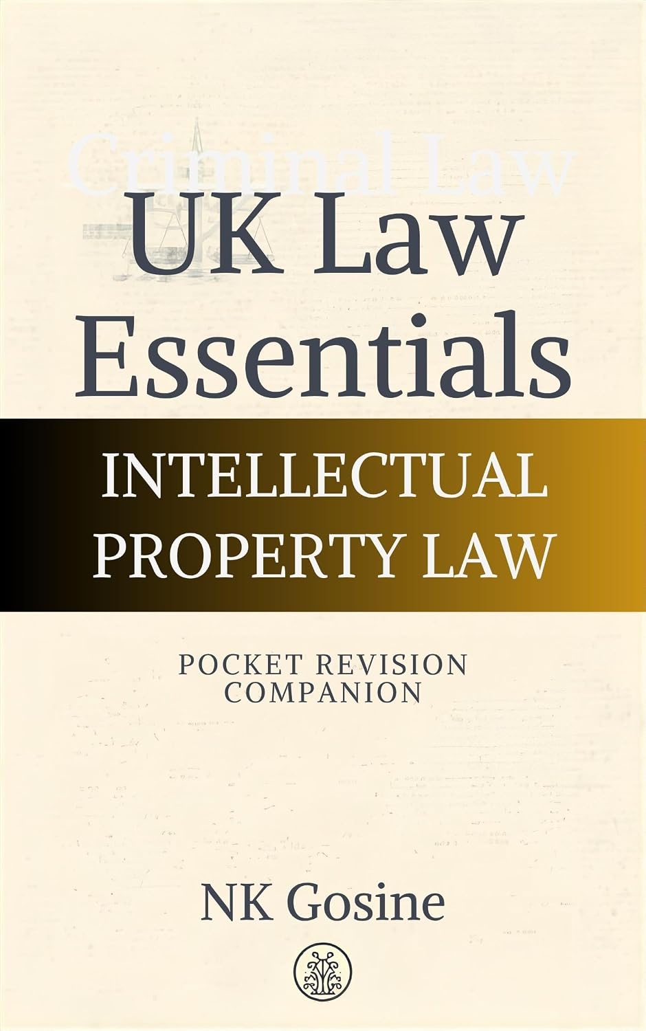 UK Law Essentials Series - Pocket Revision Companion - Intellectual Property Law: Exam-ready Summary Guide. MCQs. Answer Guide. Study Outline. Updated, Convenient & Compact. (English Edition) baixar livro de graça